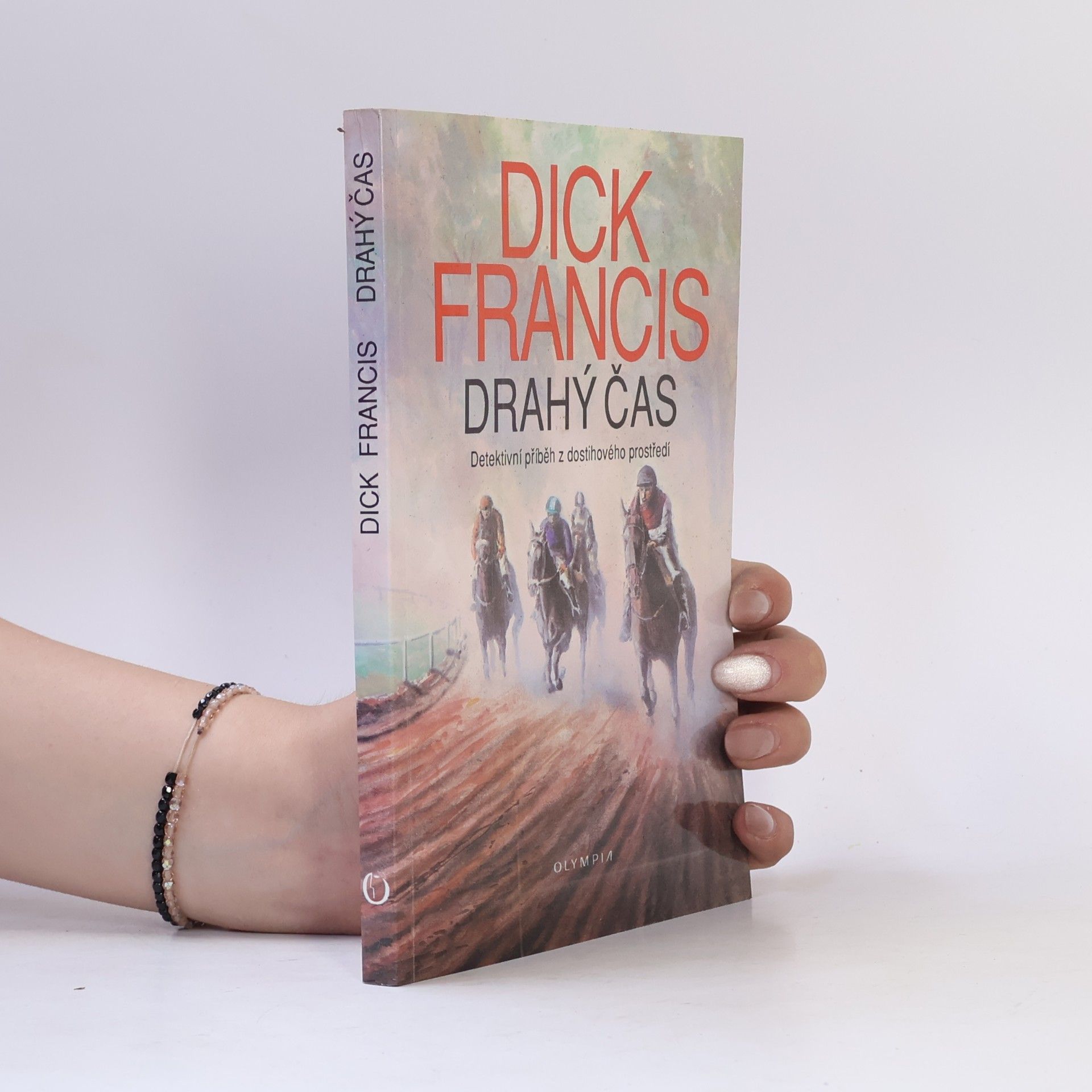 Dick Francis Drahý čas
