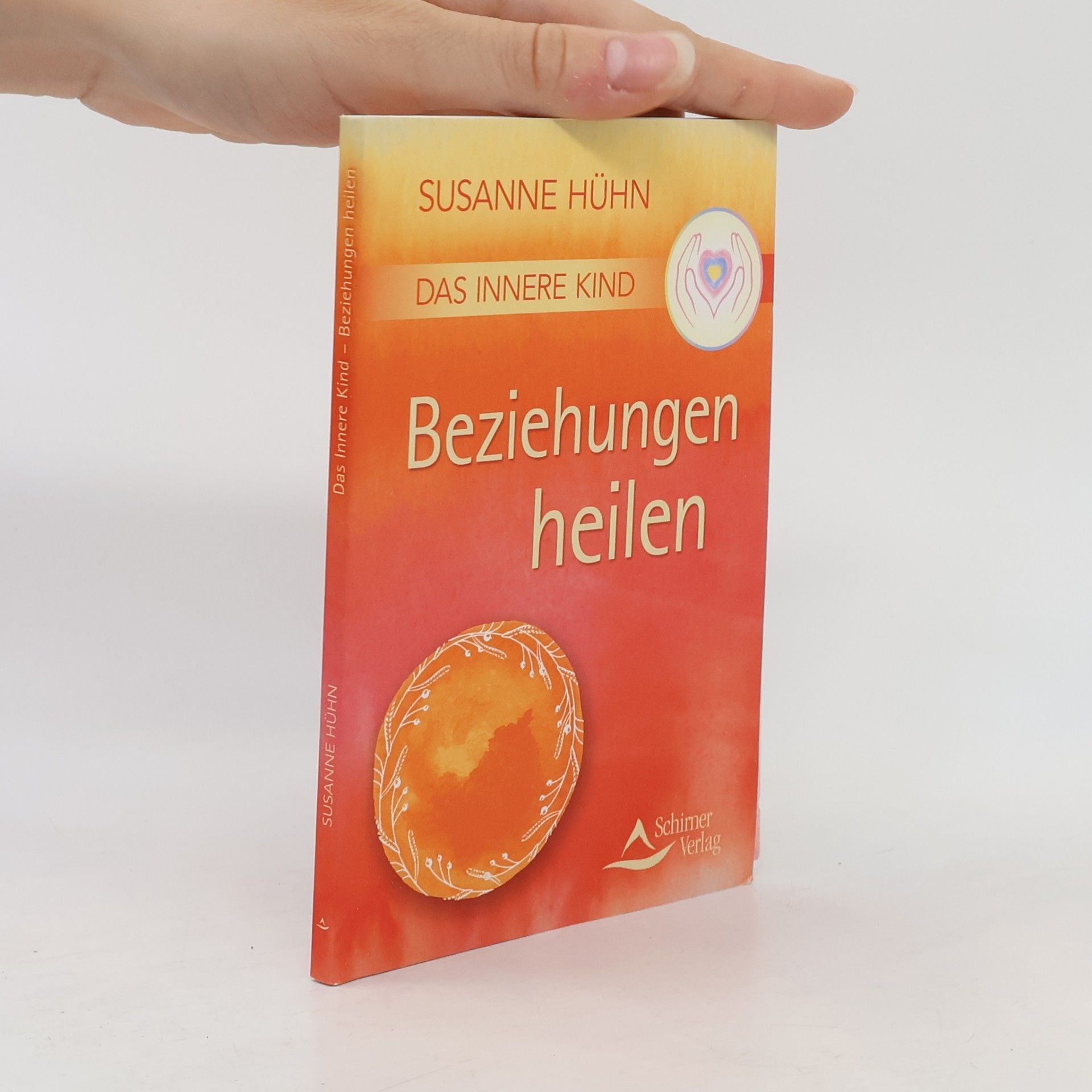 Susanne Hühn Das innere Kind - Beziehungen heilen