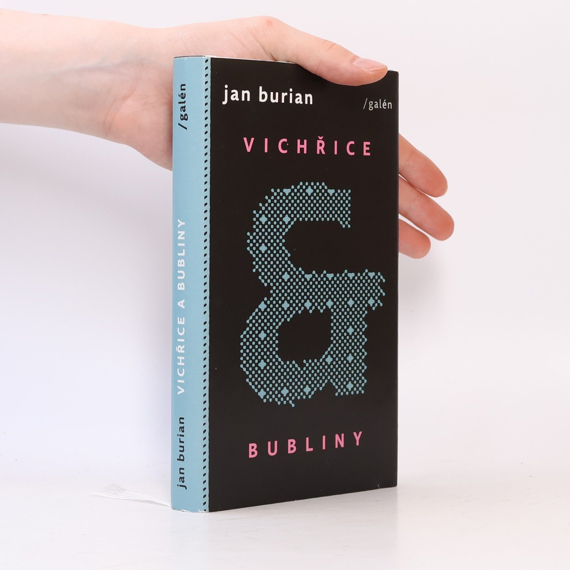 Jan Burian Vichřice a bubliny