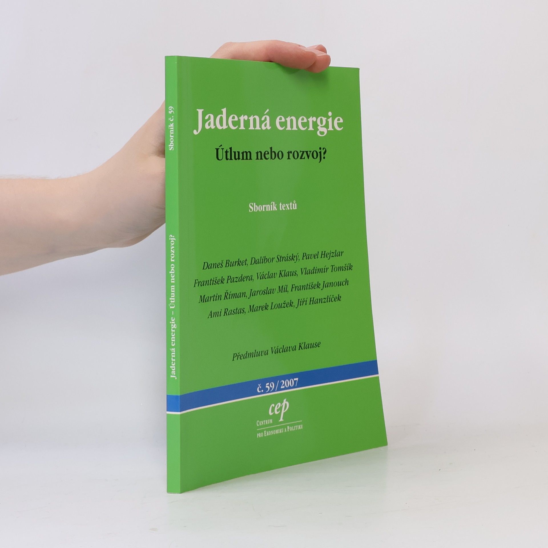 Autorenkollektiv Jaderná energie. Útlum, nebo rozvoj?