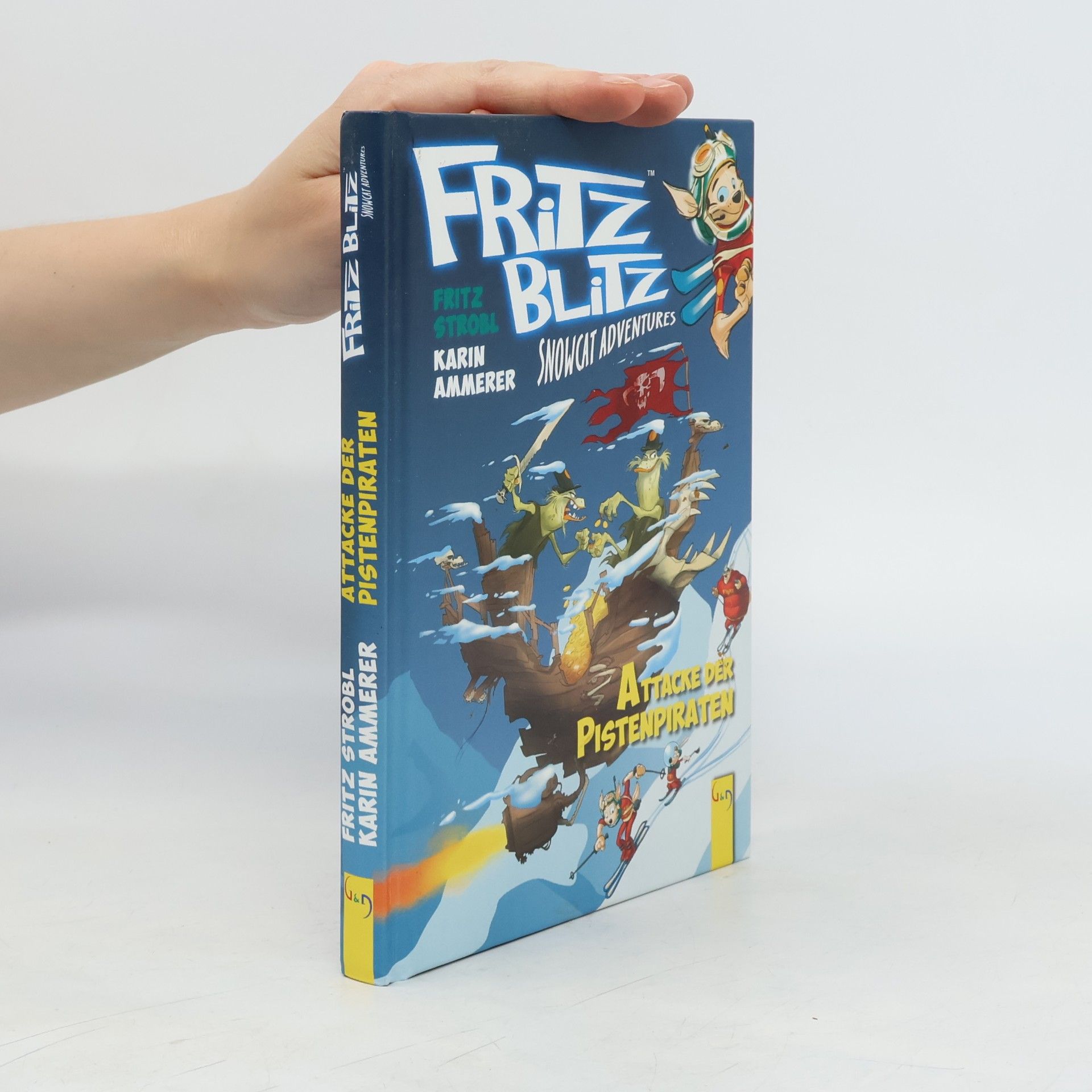 Karin Ammerer Fritz Blitz. Snowcat Adventures. Attacke der Pistenpiraten