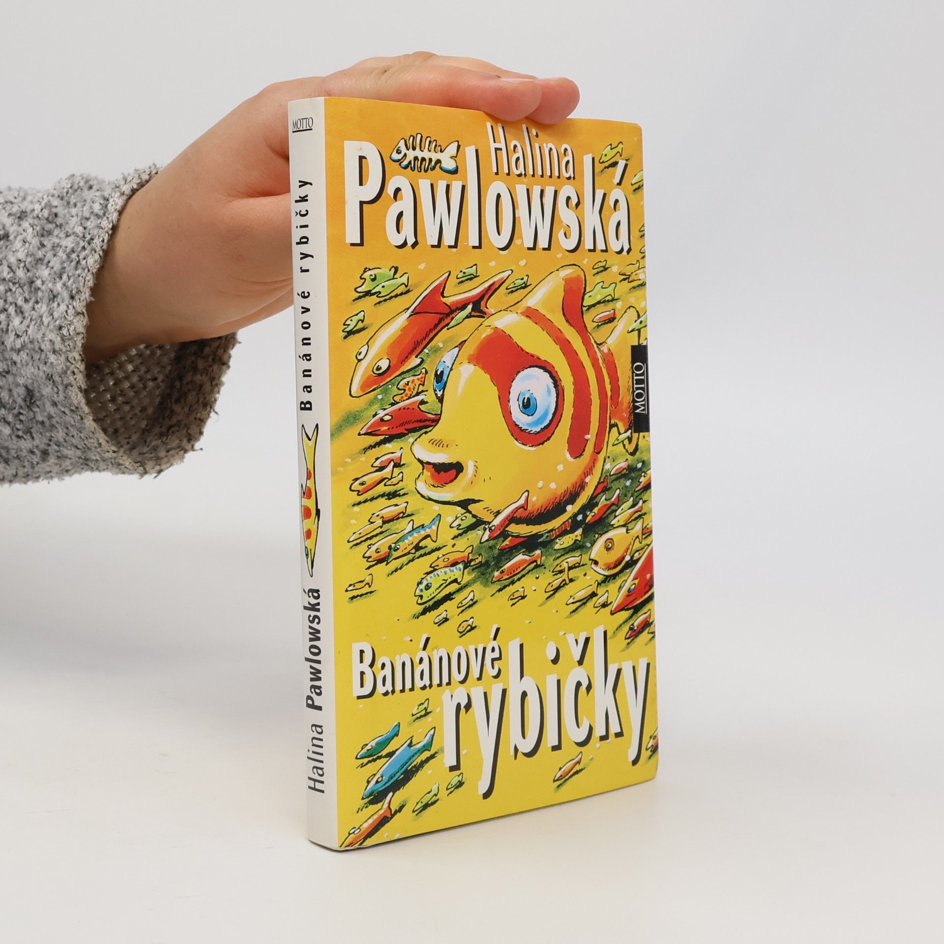 Halina Pawlowská Banánové rybičky