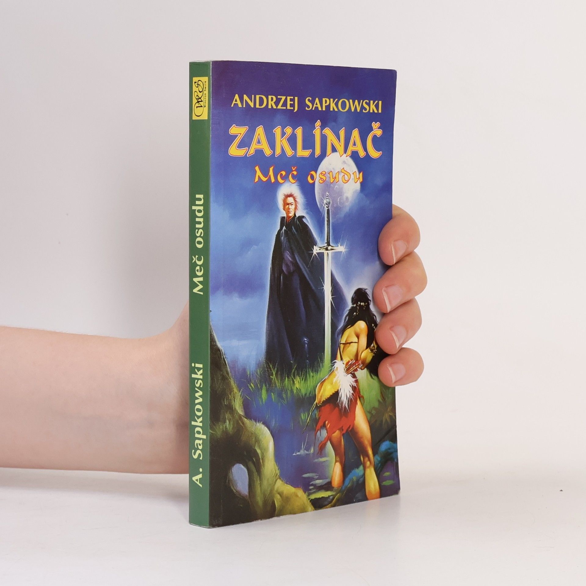 Andrzej Sapkowski Zaklínač. Meč osudu
