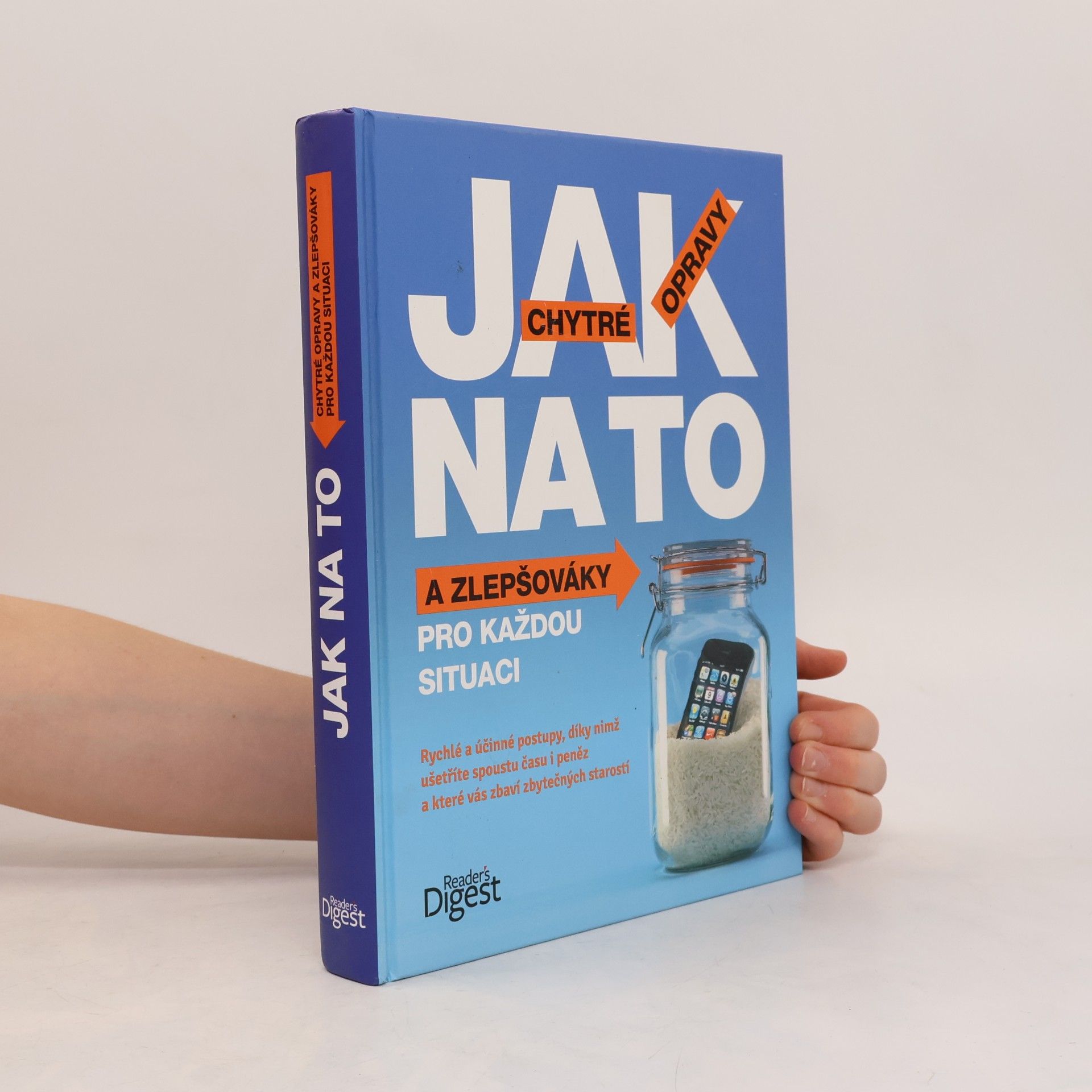 Kolektiv autorů Jak na to. Chytré opravy a zlepšováky pro každou situaci