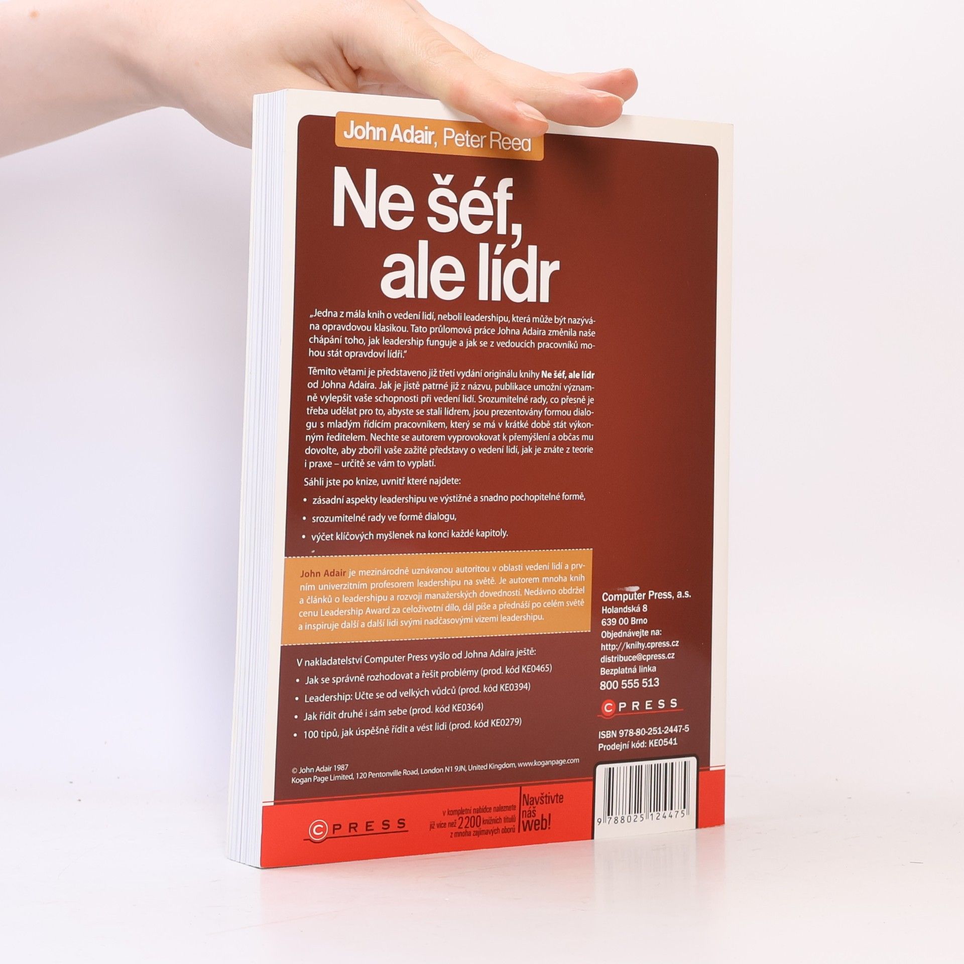 John Eric Adair Ne šéf, ale lídr: Jak vést ostatní po cestě k úspěchu