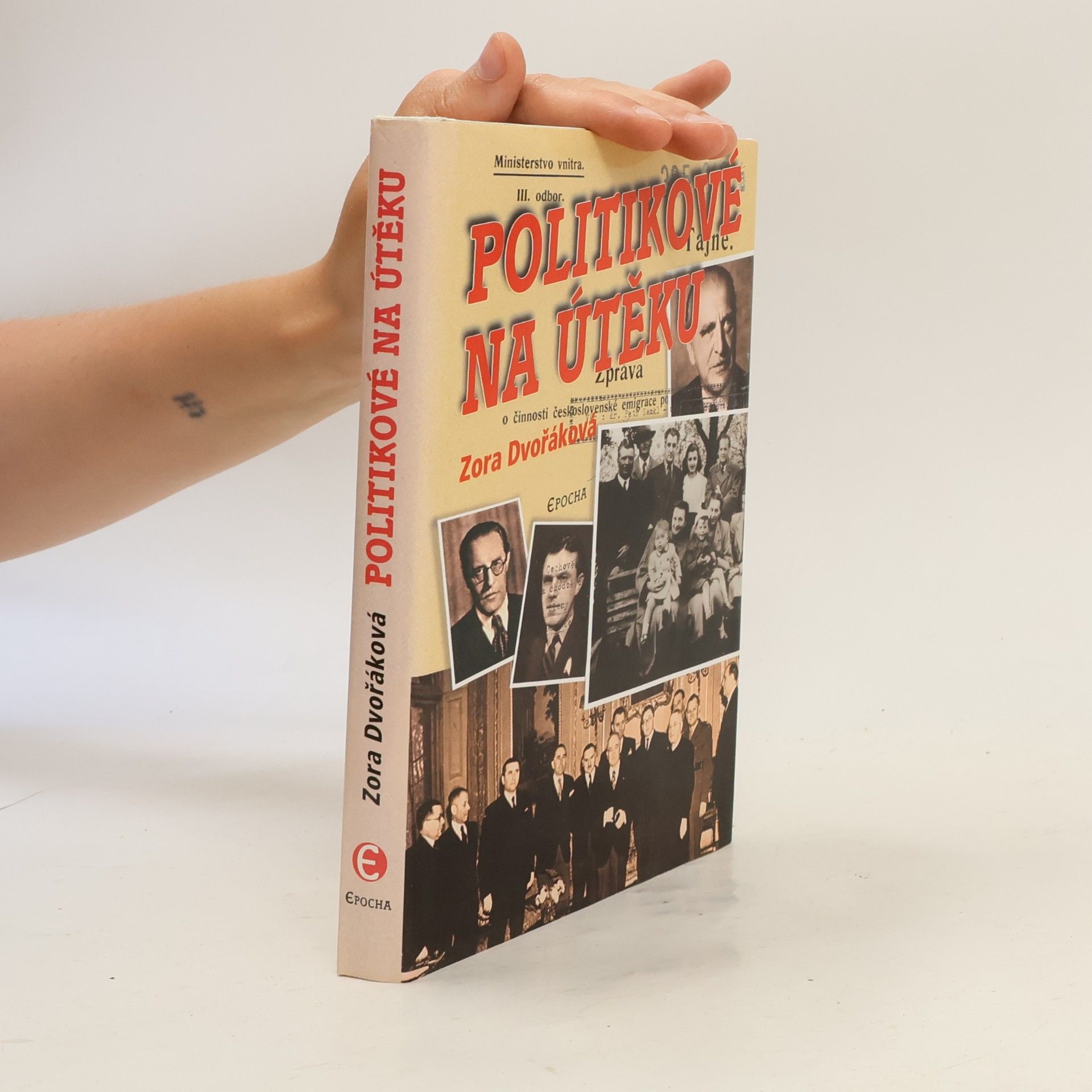 Zora Dvořáková Politikové na útěku: Osudy změněné 25. únorem 1948