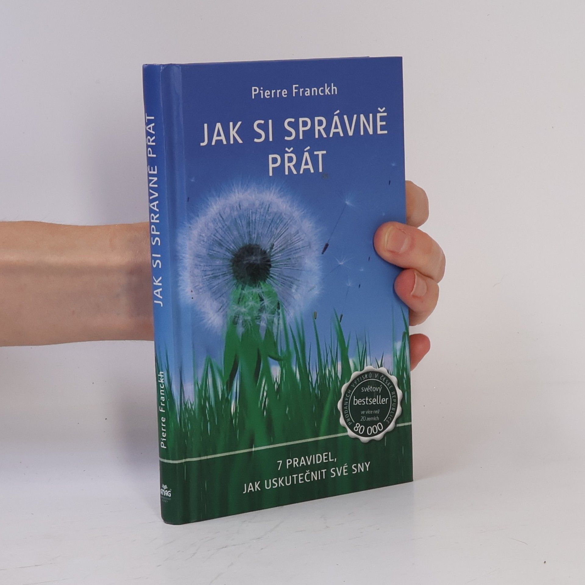 Pierre Franckh Jak si správně přát