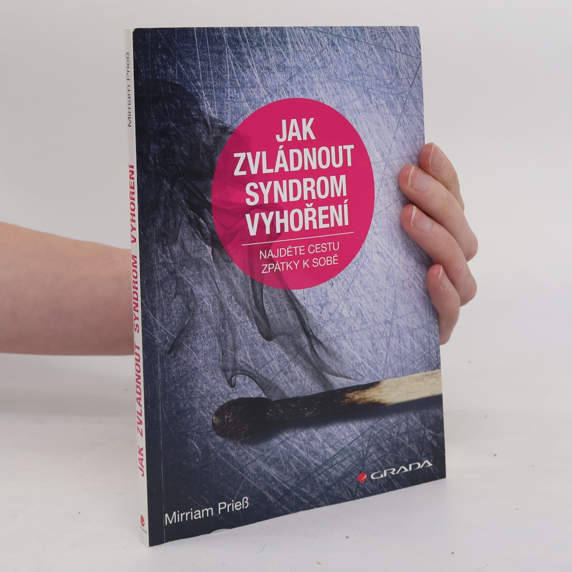 Mirriam Prieß Jak zvládnout syndrom vyhoření