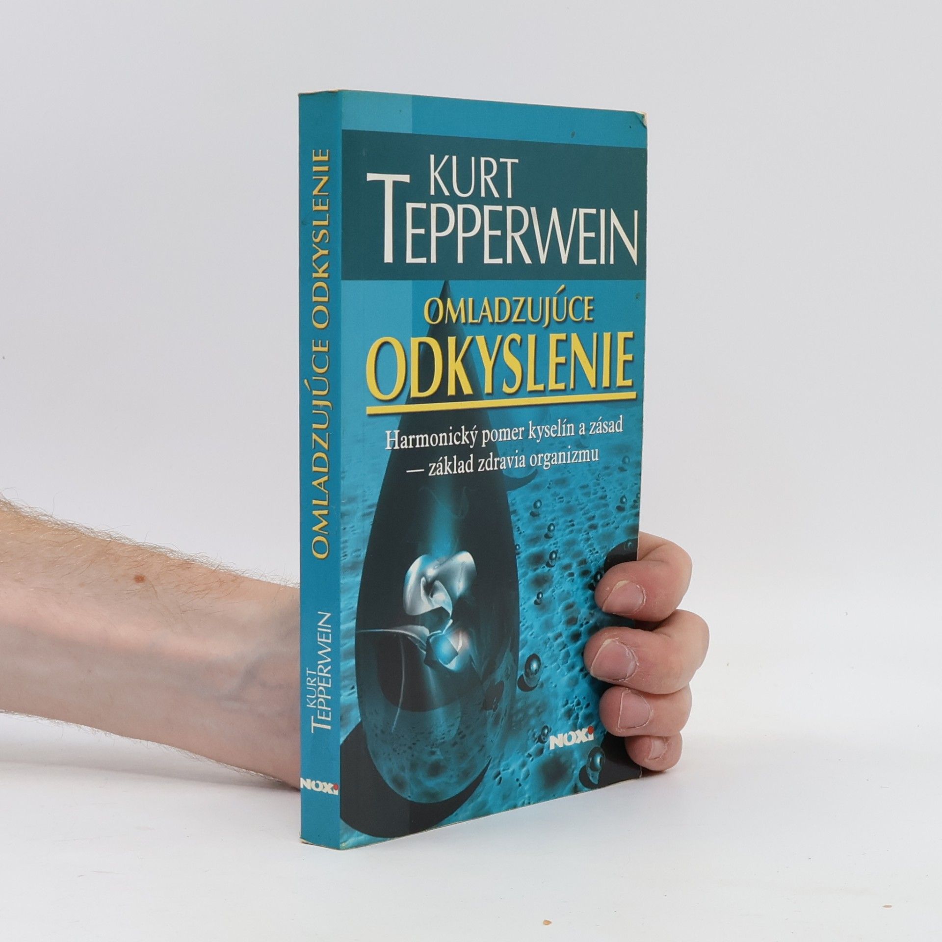 Kurt Tepperwein Omladzujúce odkyslenie