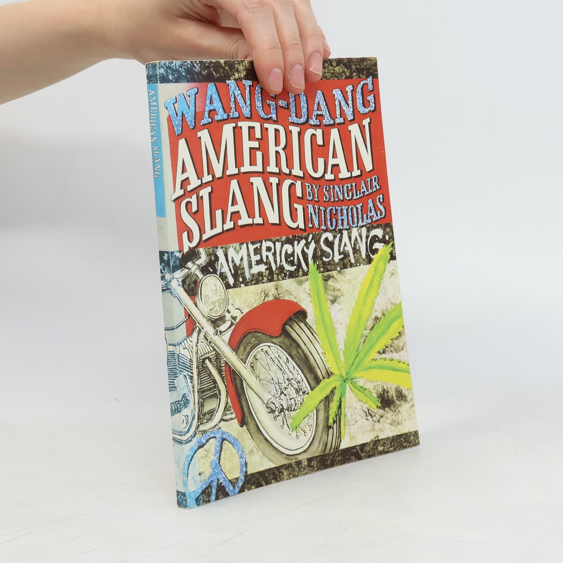 Sinclair Nicholas Wang-Dang American Slang. Wang-Dang Americký slang