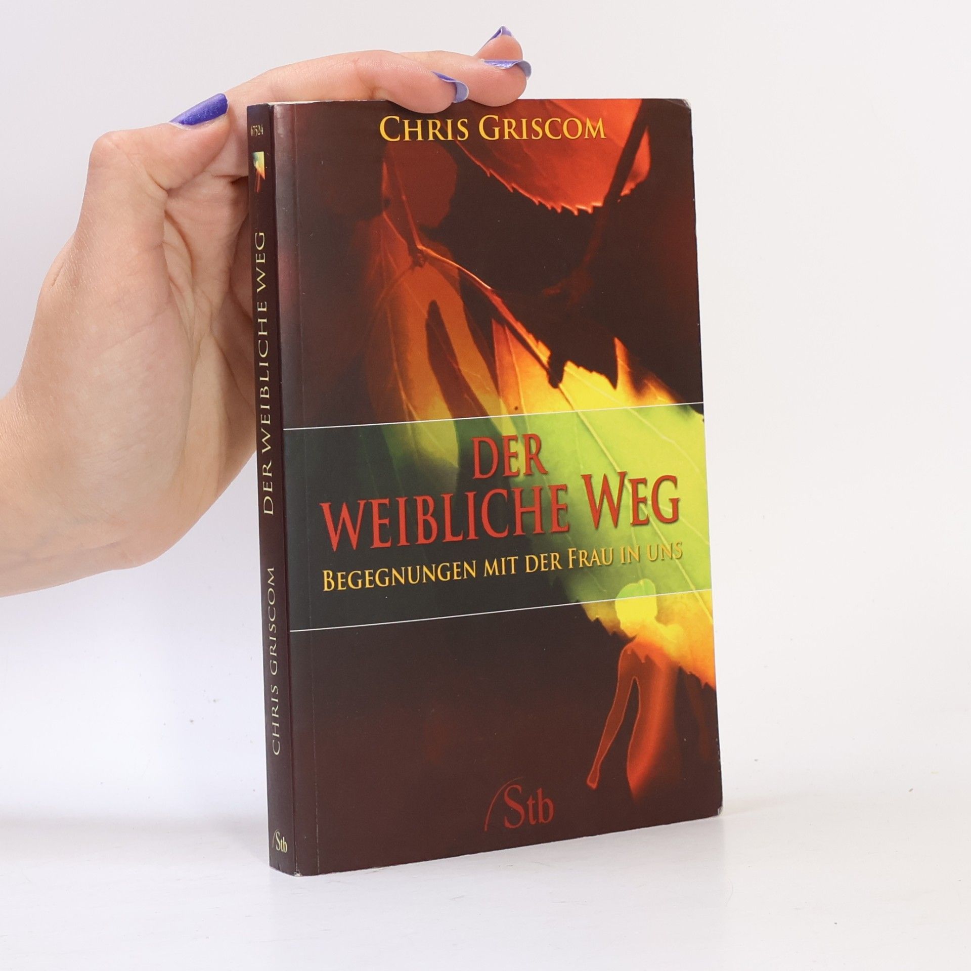 Chris Griscom Der weibliche Weg
