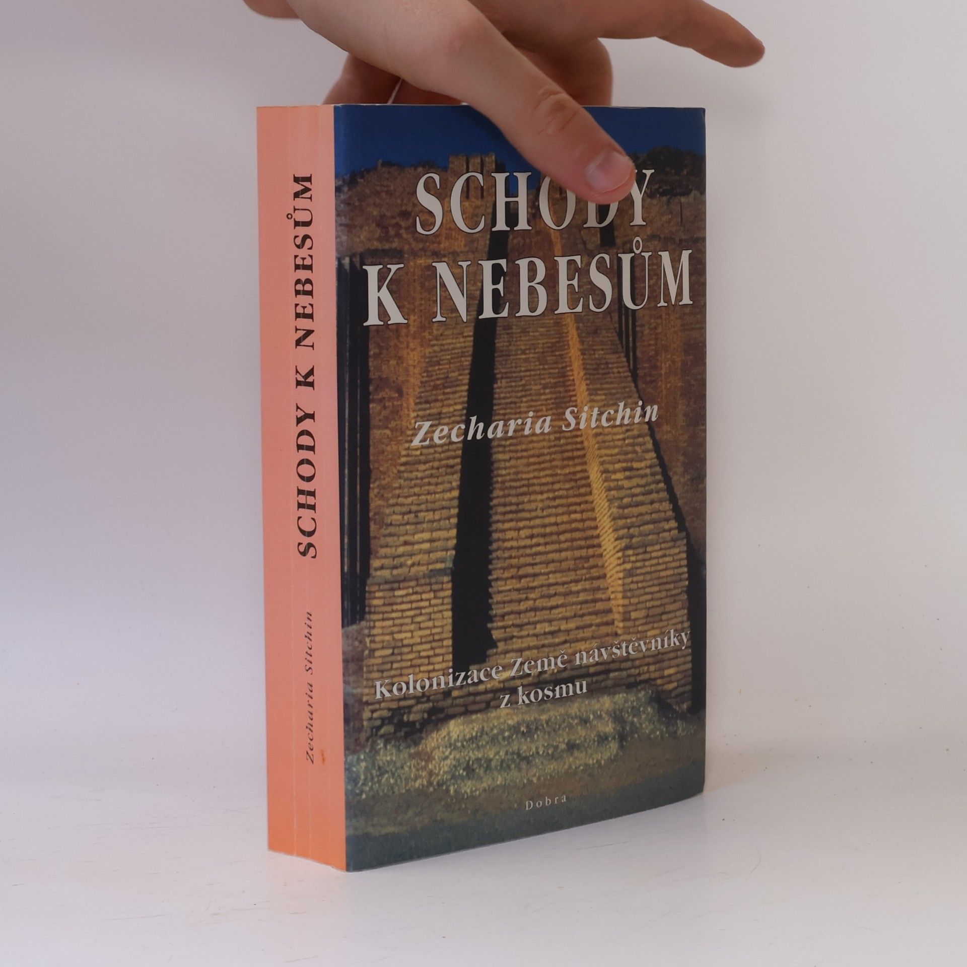 Zecharia Sitchin Schody k nebesům: Kolonizace Země návštěvníky z kosmu
