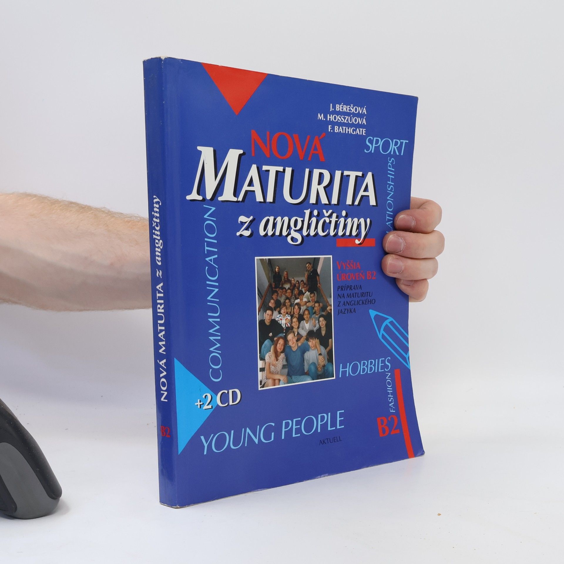 Various authors Nová maturita z angličtiny. Vyššia úroveň B2