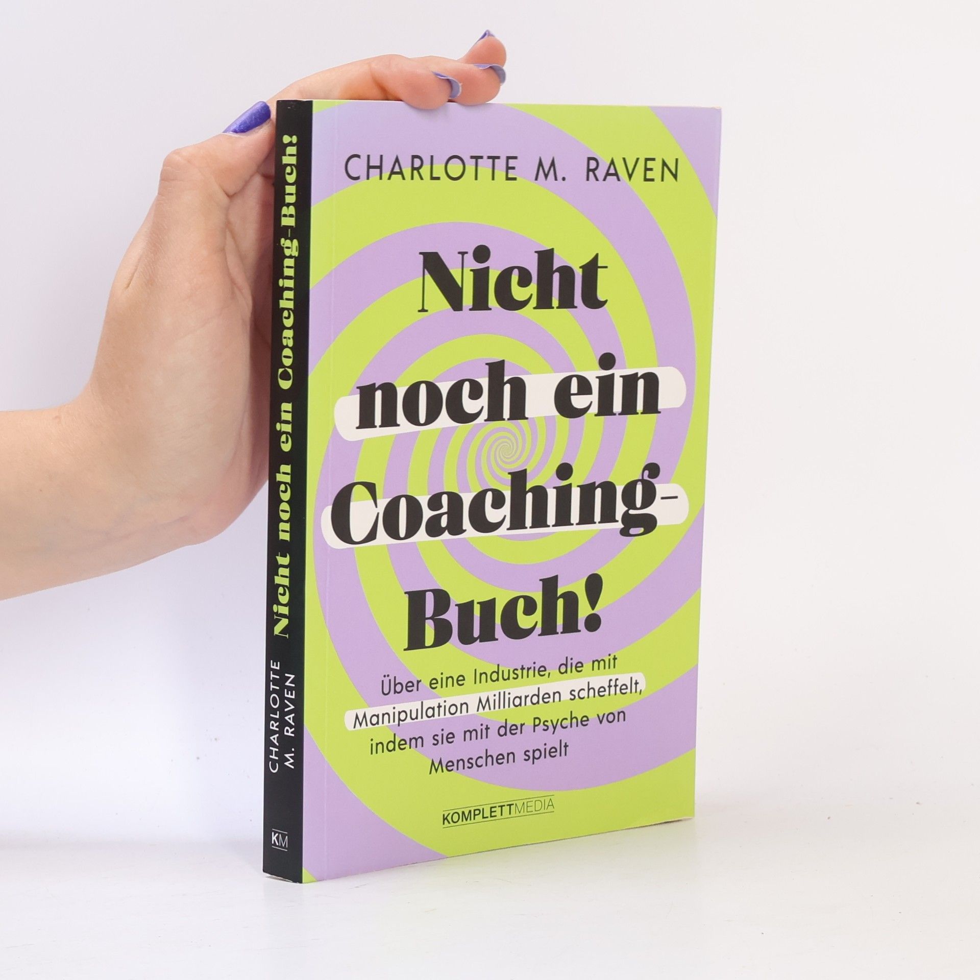 Charlotte M. Raven Nicht noch ein Coaching-Buch!