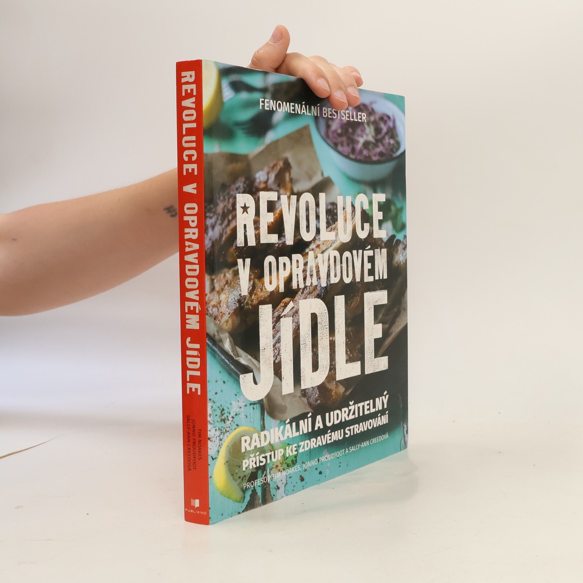Sally-Ann Creed Revoluce v opravdovém jídle: radikální a udržitelný přístup ke zdravému stravování