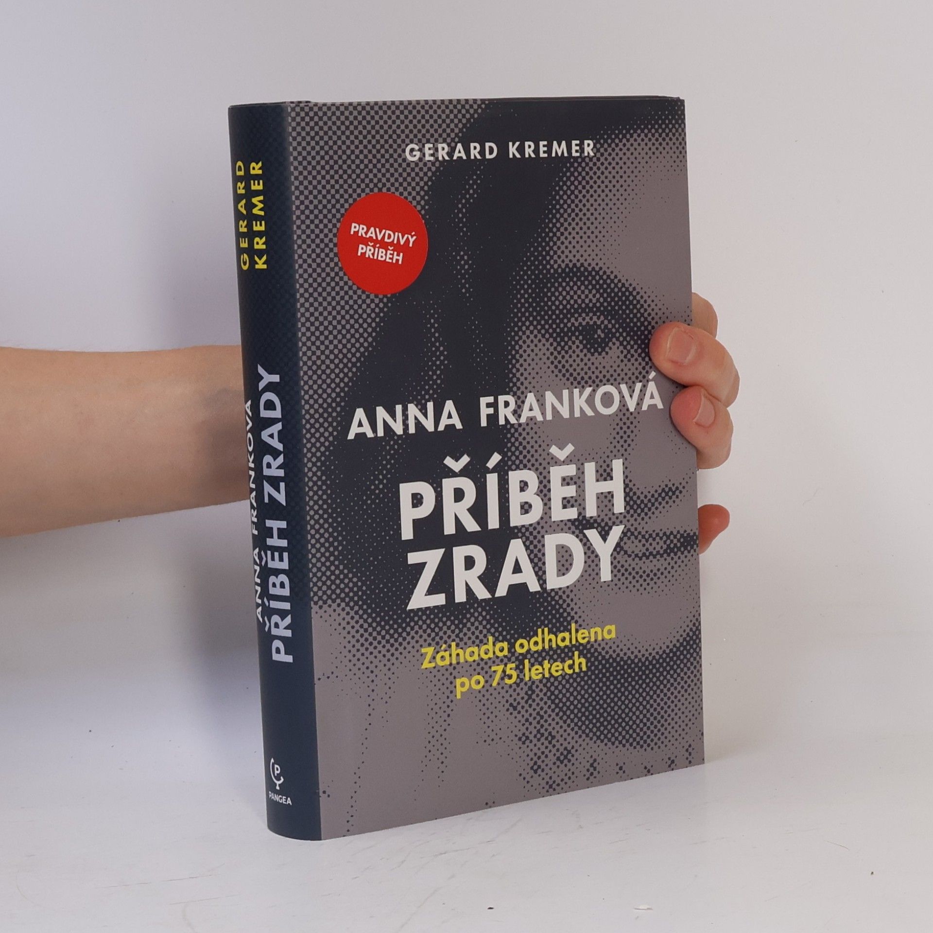 Gerard Kremer Anna Franková: příběh zrady