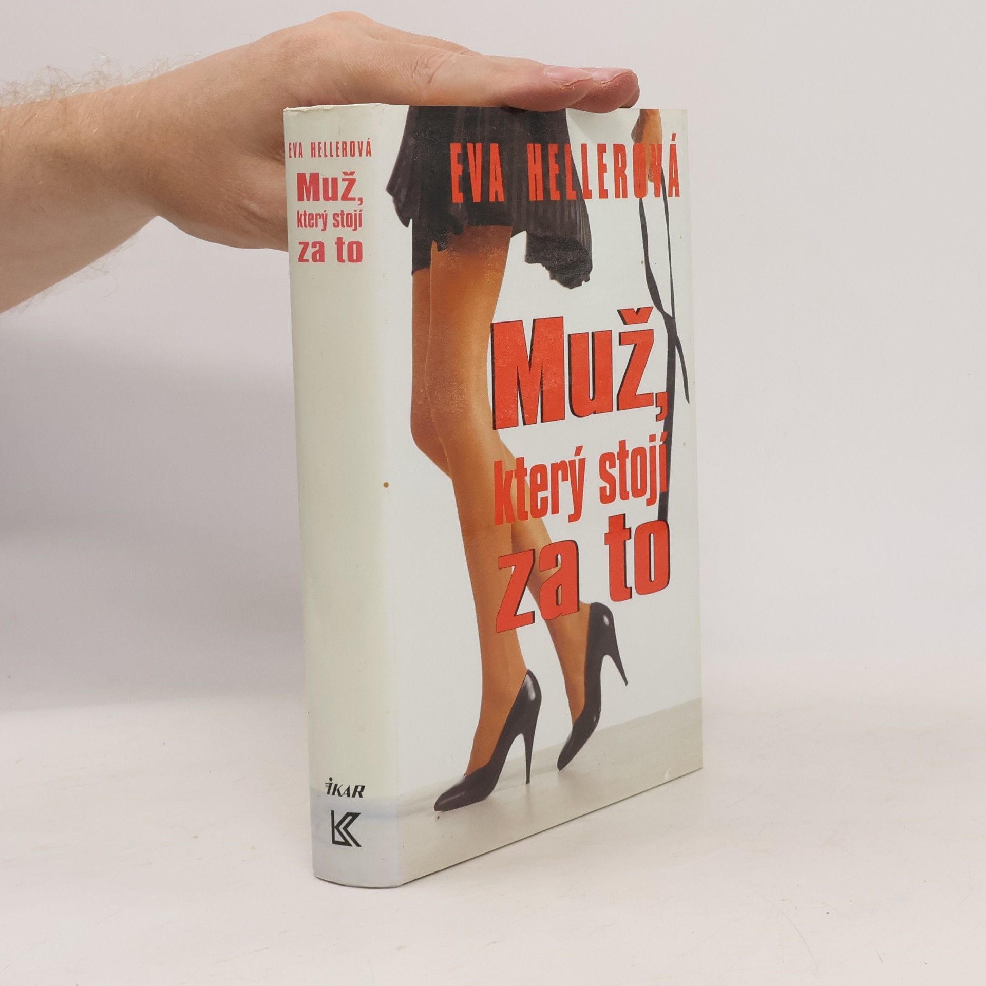Eva Heller Muž, který stojí za to