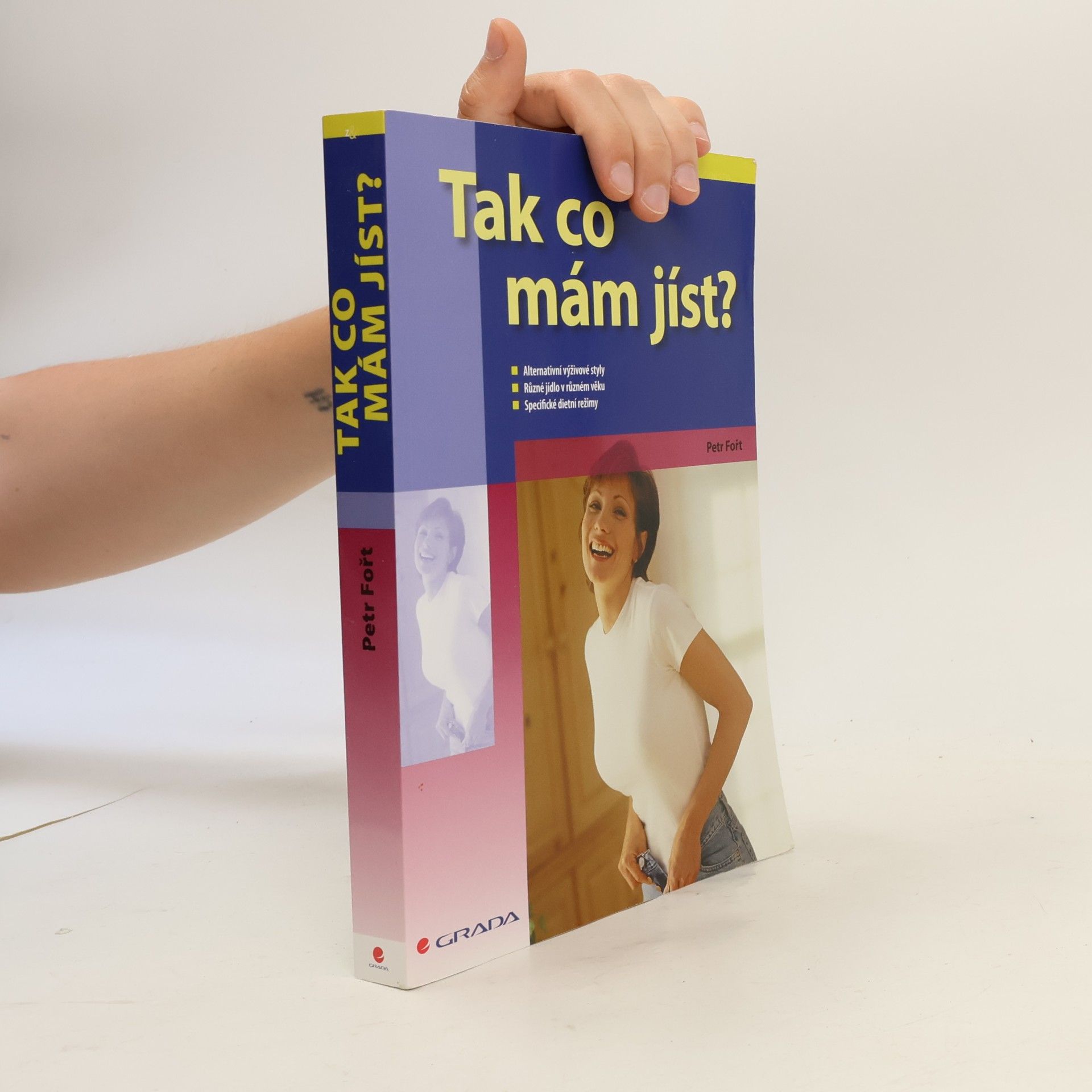 Petr Fořt Tak co mám jíst?