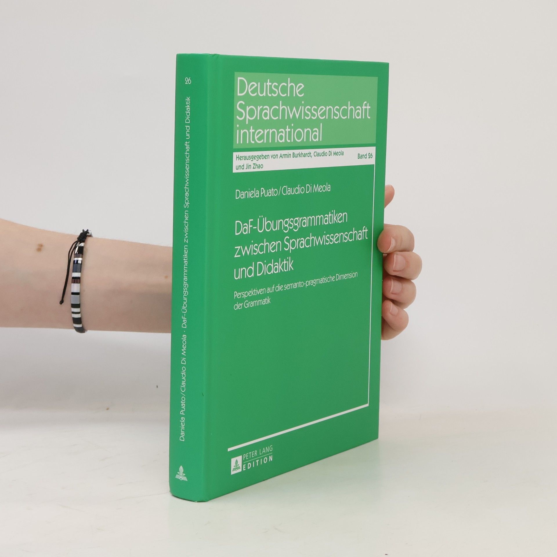 Daniela Puato Deutsche Sprachwissenschaft international - 26: DaF-Übungsgrammatiken zwischen Sprachwissenschaft und Didaktik