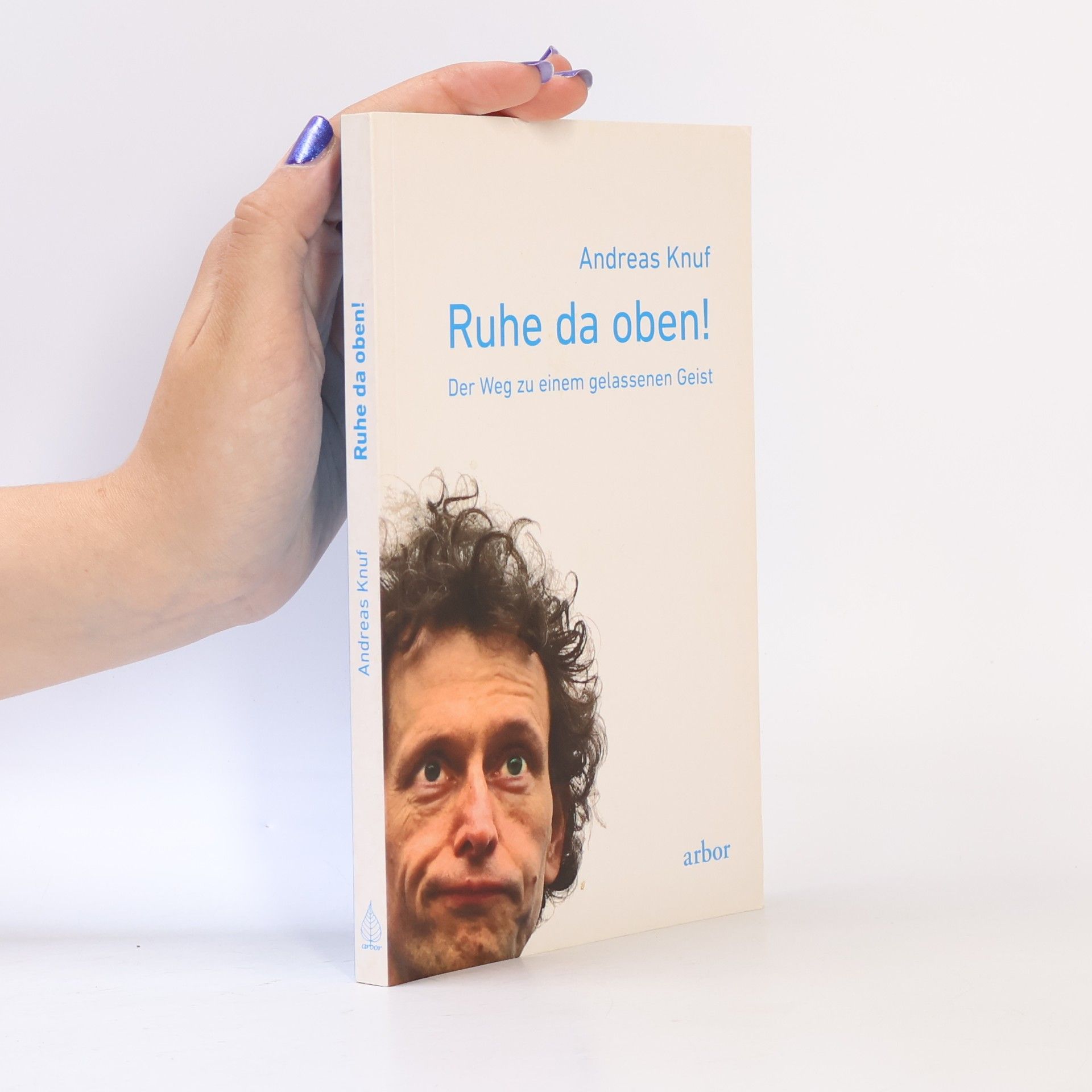 Andreas Knuf Ruhe da oben!