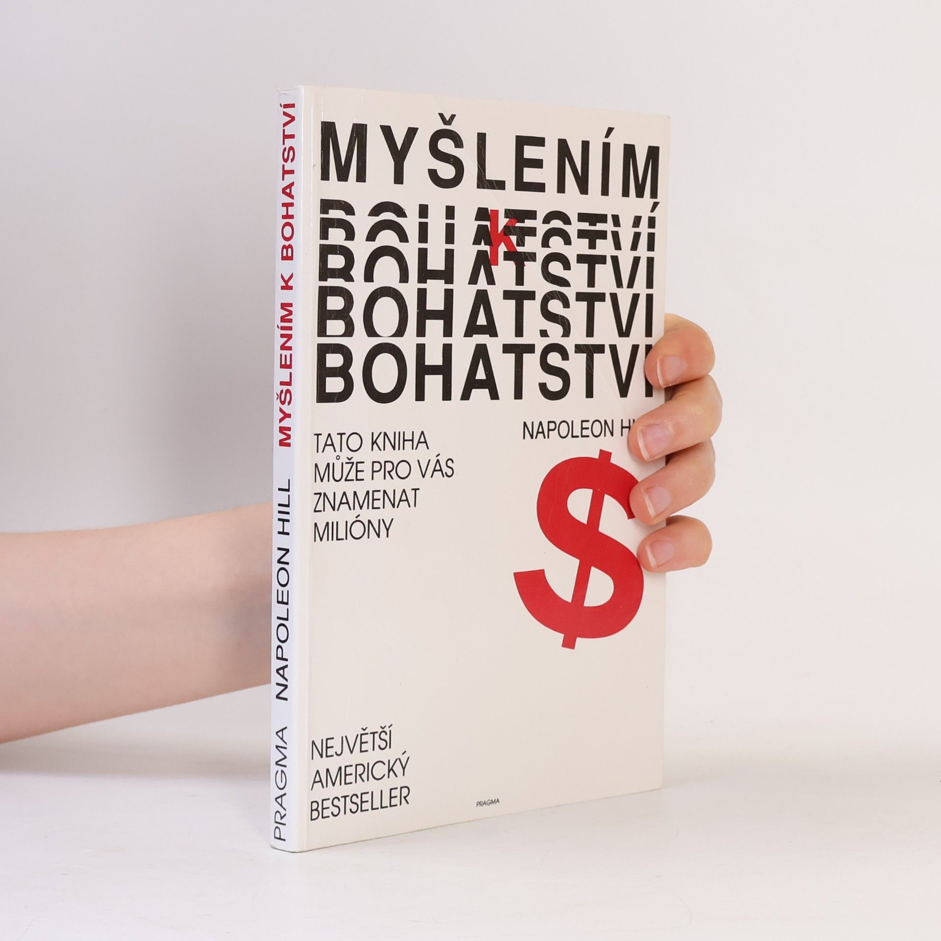 Napoleon Hill Myšlením k bohatství