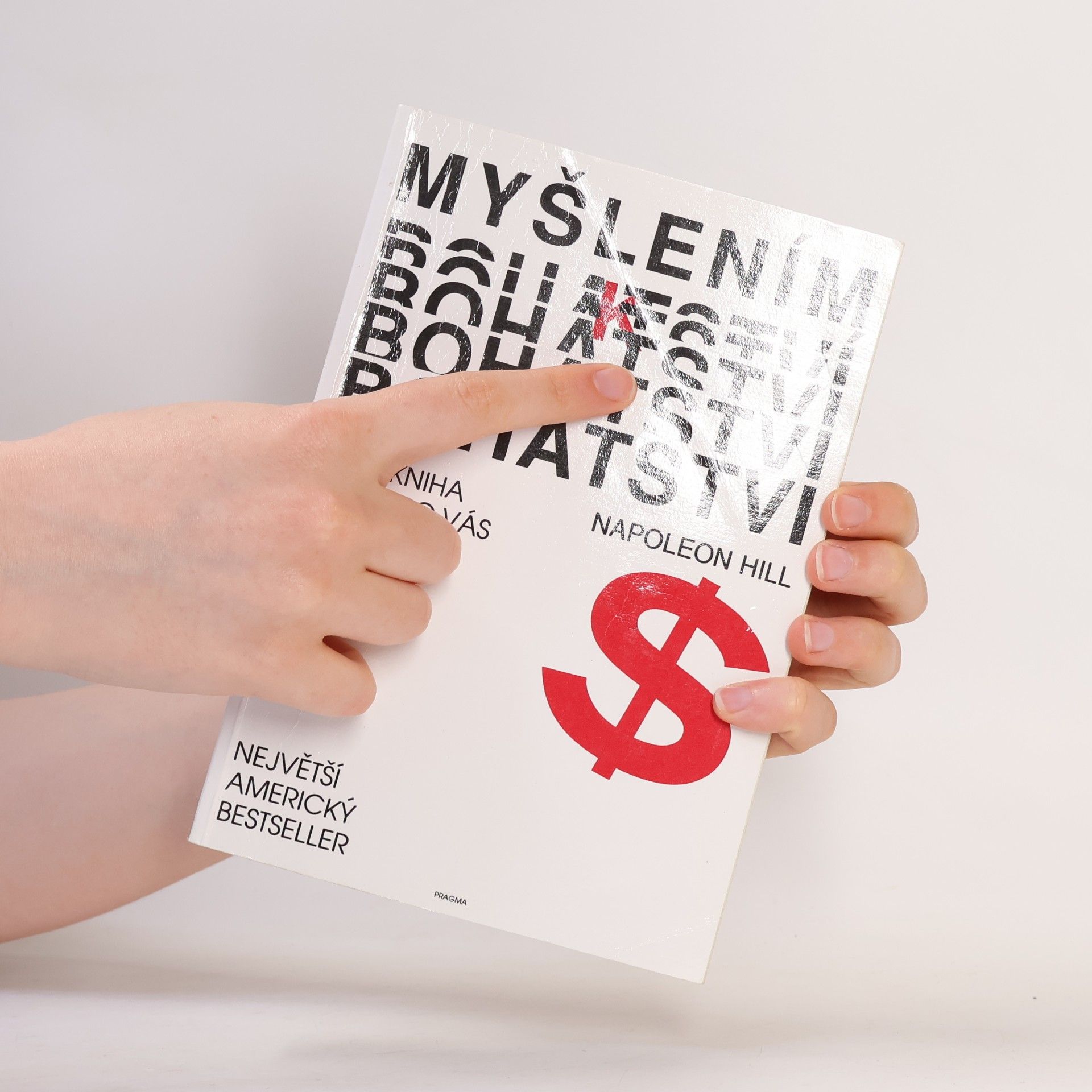 Napoleon Hill Myšlením k bohatství
