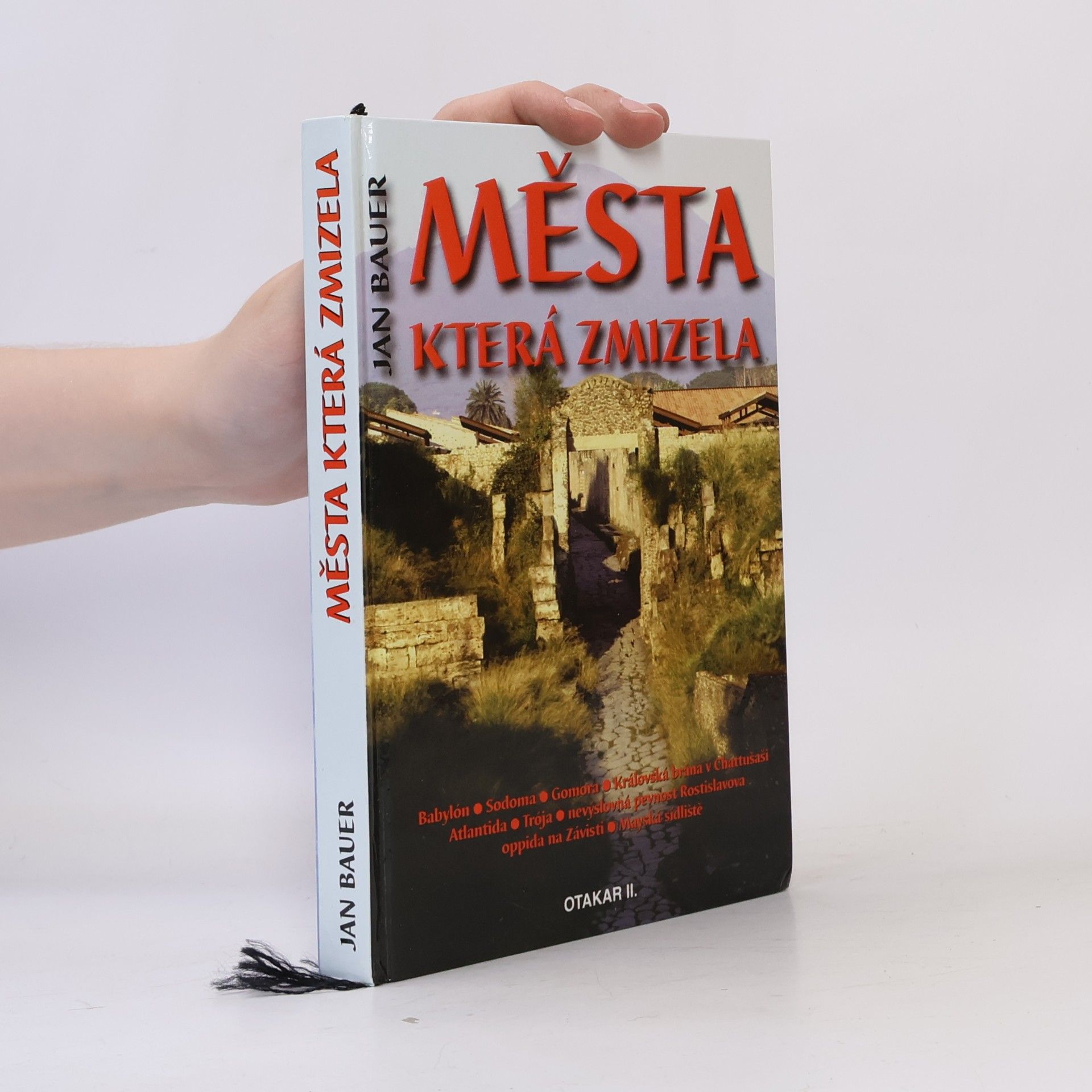 Jan Bauer Města, která zmizela