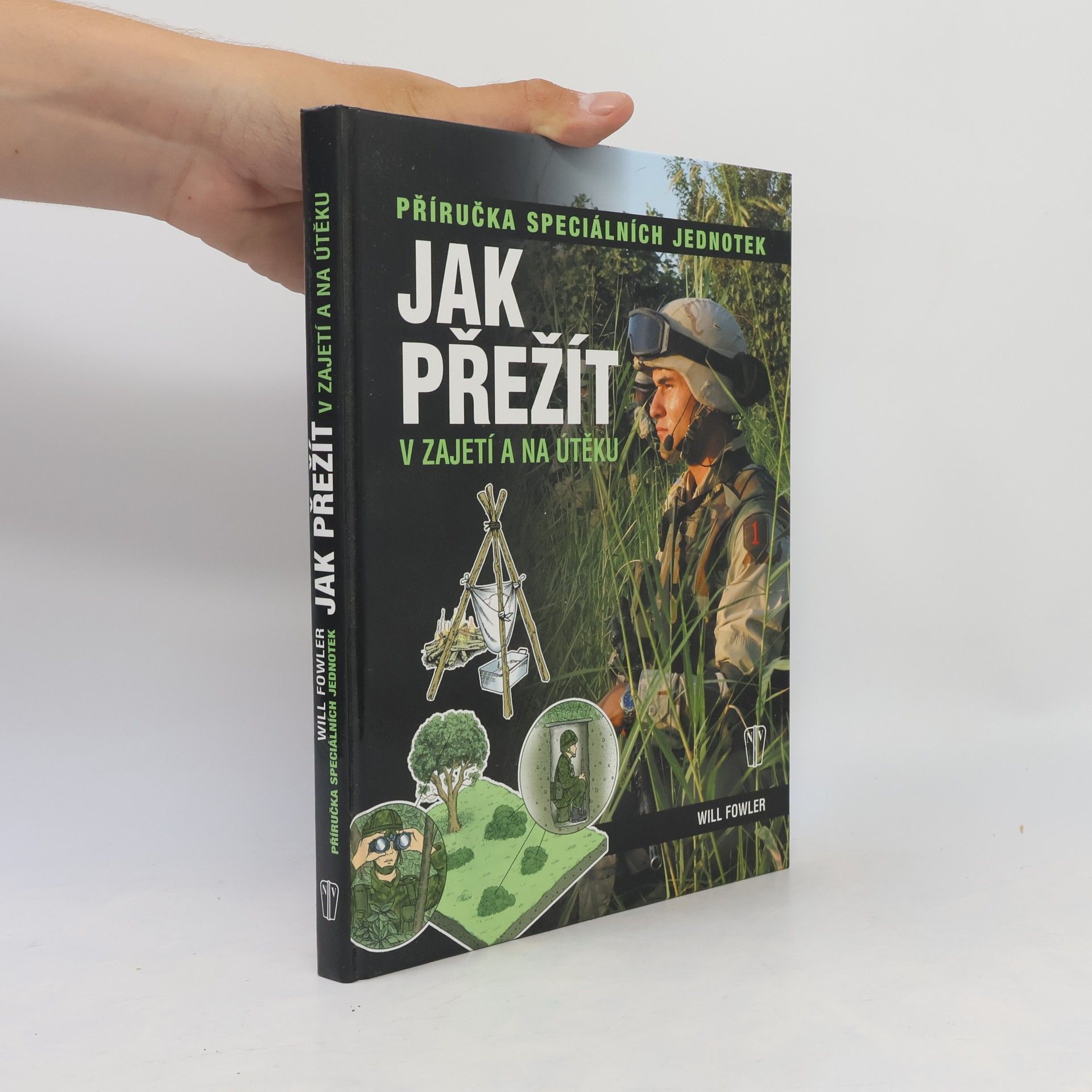 Will Fowler Jak přežít v zajetí a na útěku