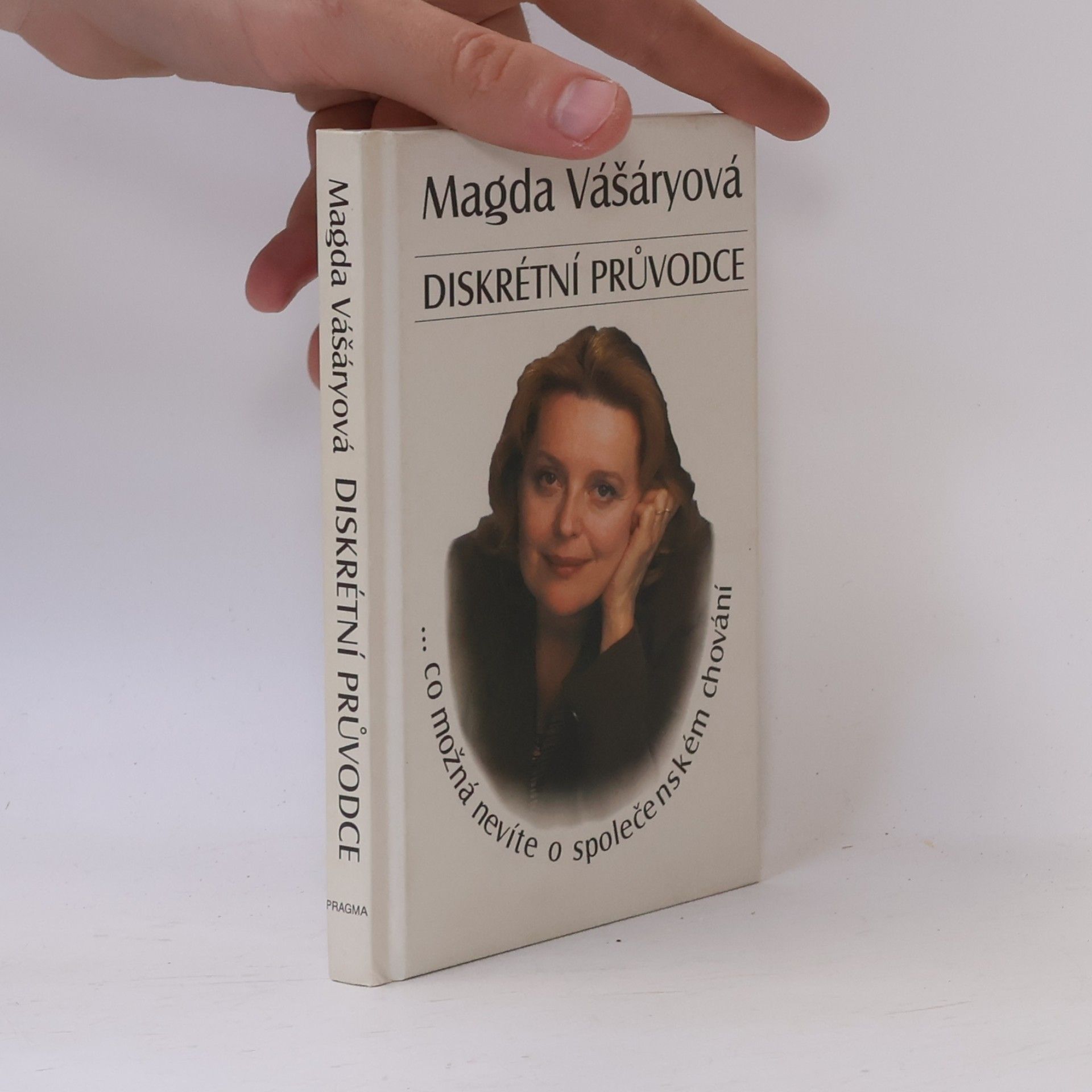 Magda Vášáryová Diskrétní průvodce: Co možná nevíte o společenském chování