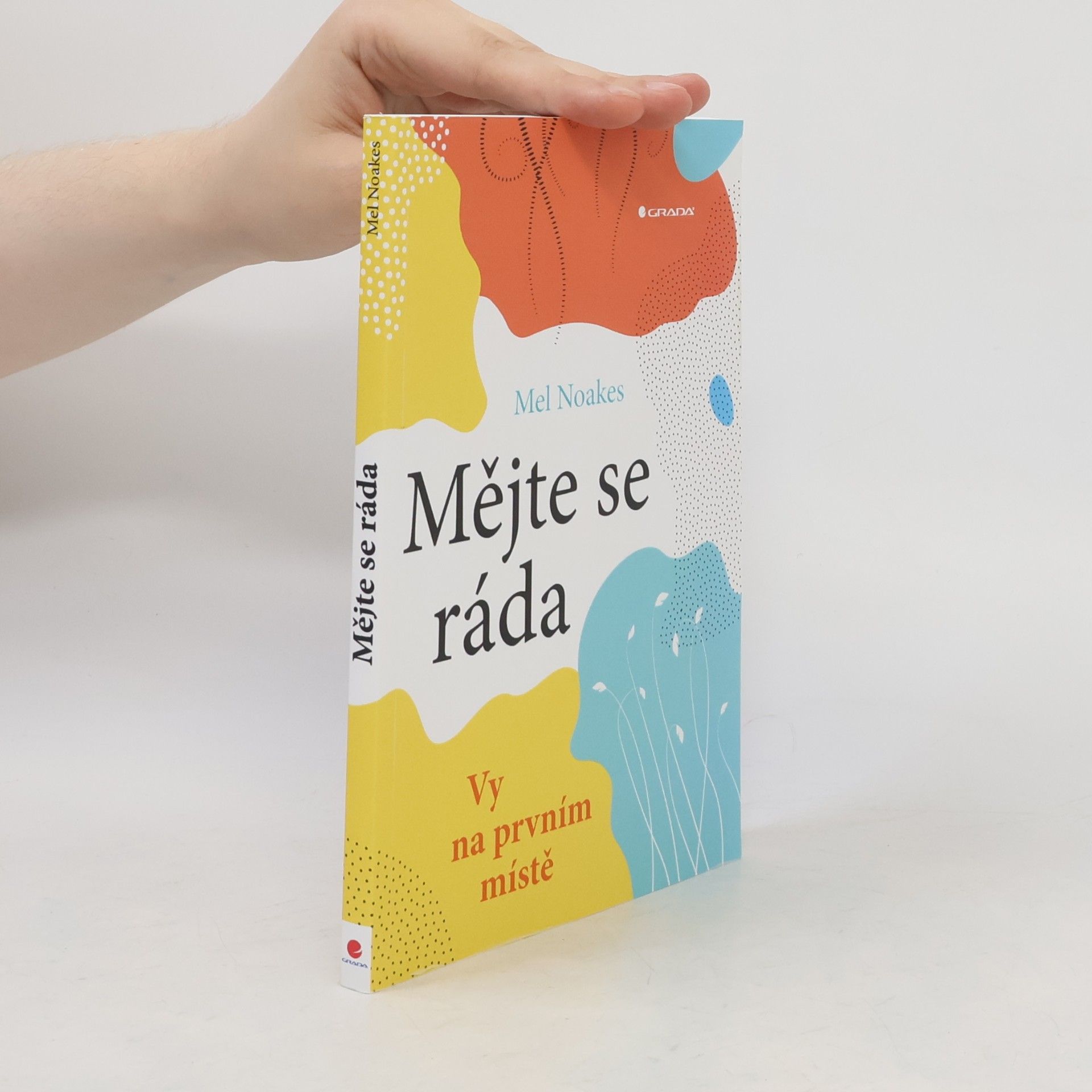 Mel Noakes Mějte se ráda. Vy na prvním místě