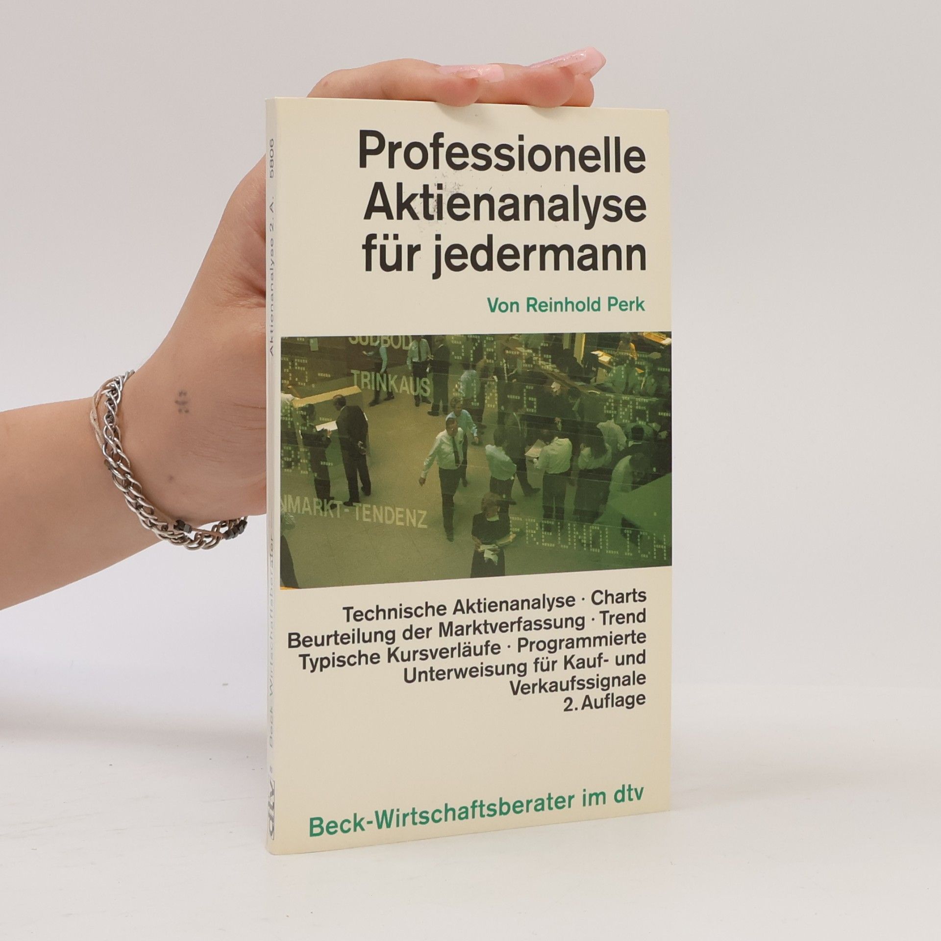 Reinhold Perk Beck Wirtschaftsberater: Professionelle Aktienanalyse für Jedermann - 2. Auflage