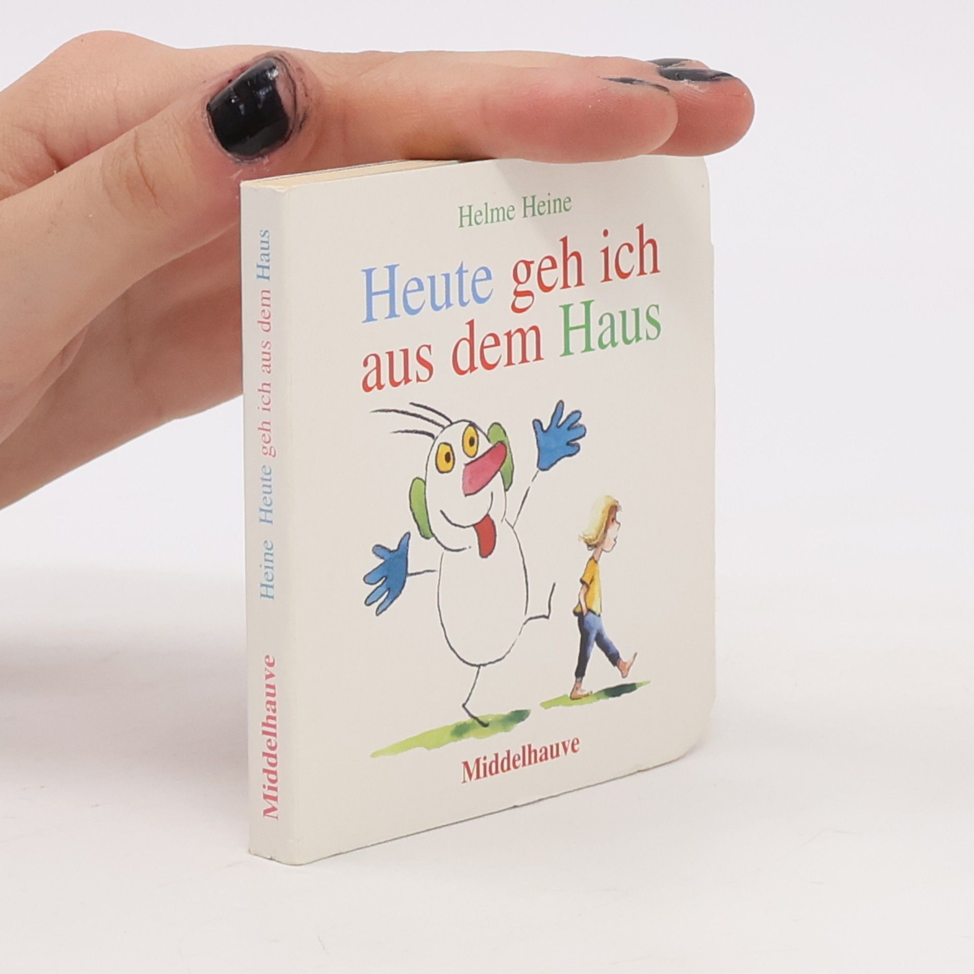 Helme Heine Heute geh ich aus dem Haus