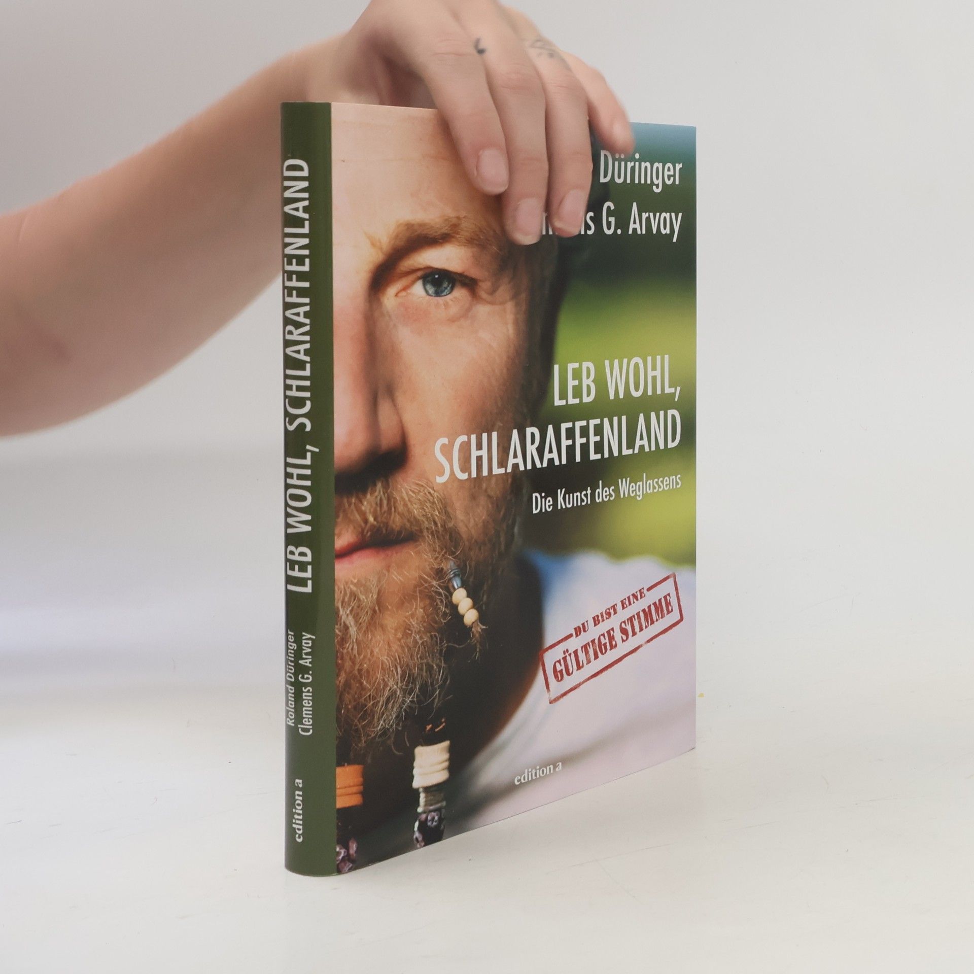 Roland Düringer Leb wohl, Schlaraffenland