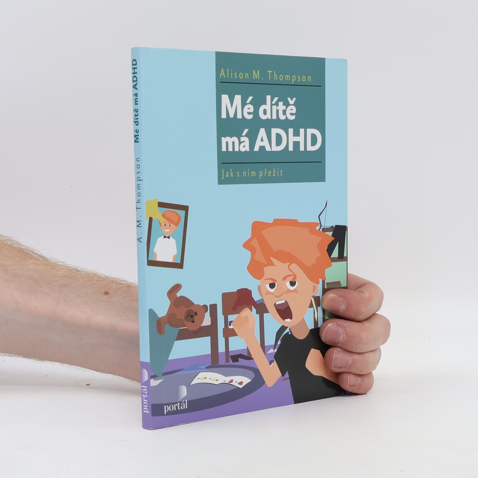 Alison M. Thomson Mé dítě má ADHD