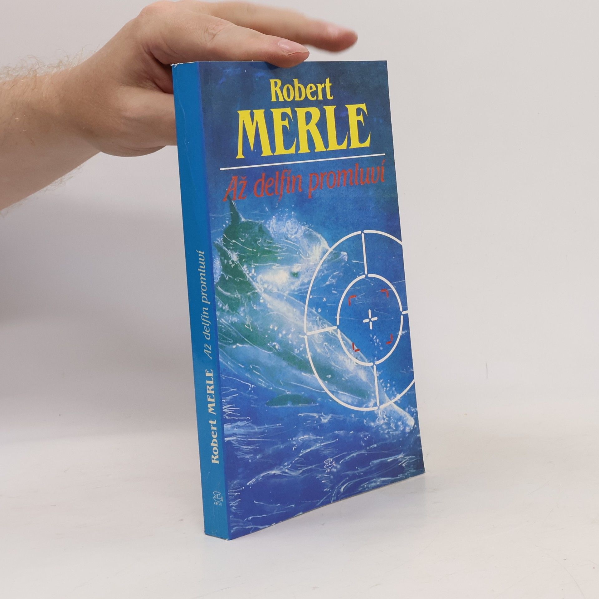 Robert Merle Až delfín promluví