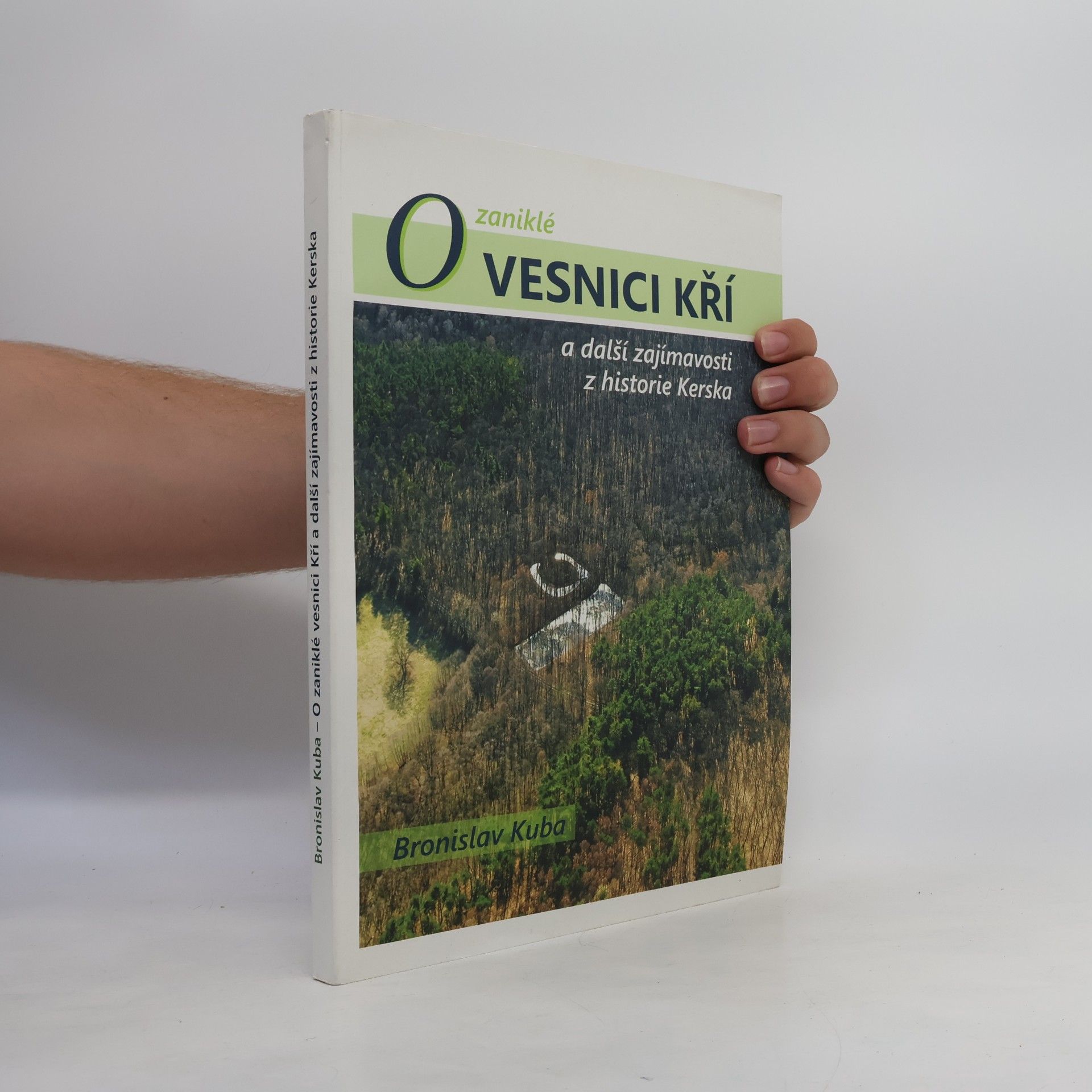 Bronislav Kuba O zaniklé vesnici Kří