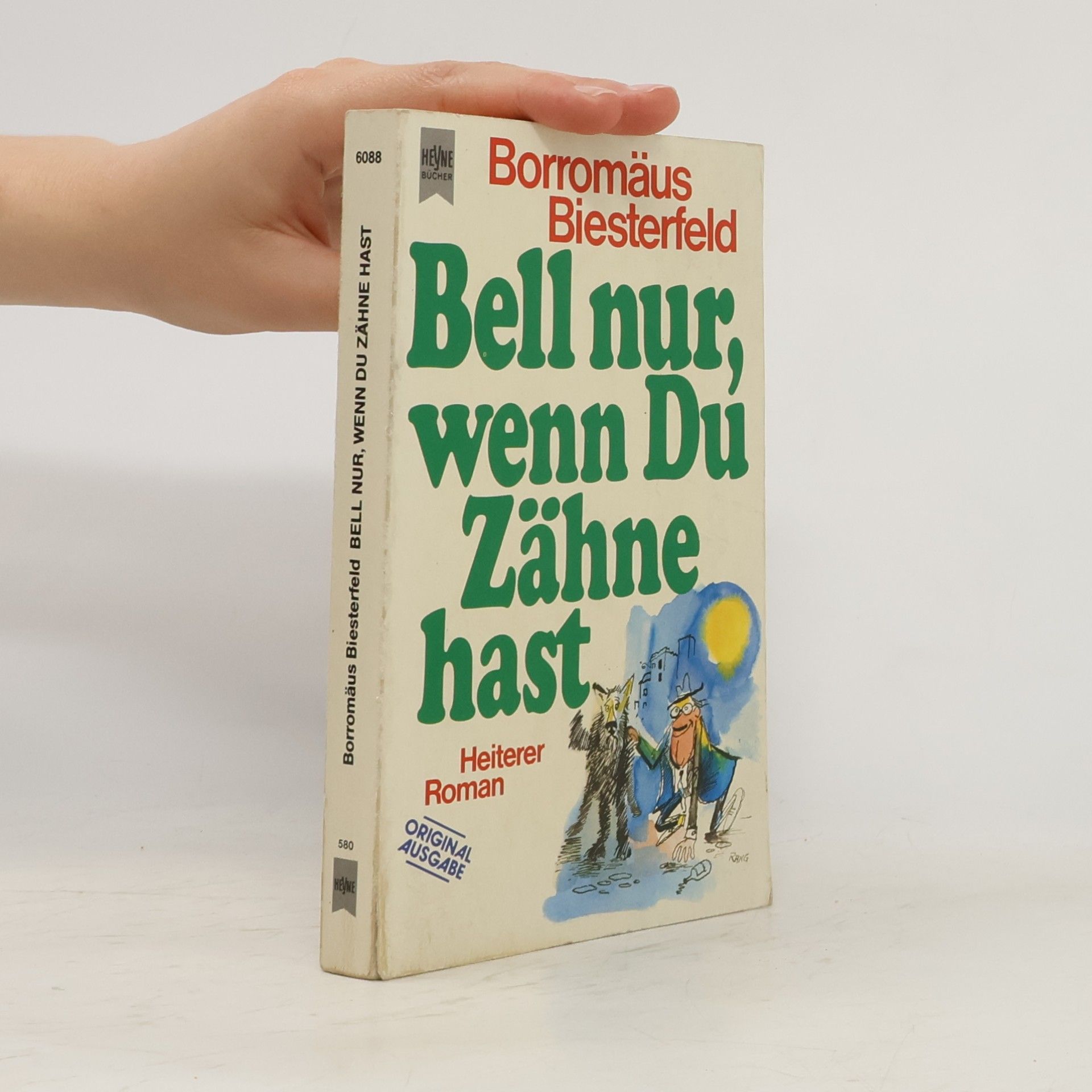 Borromäus Biesterfeld Bell nur, wenn du Zähne hast