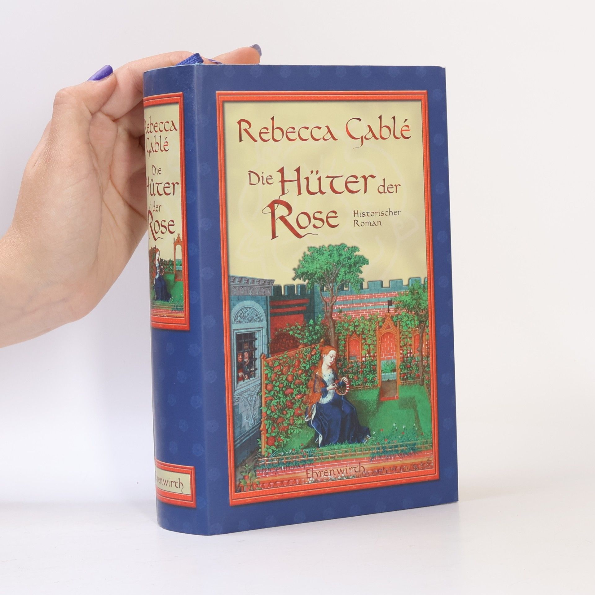 Rebecca Gablé Die Hüter der Rose