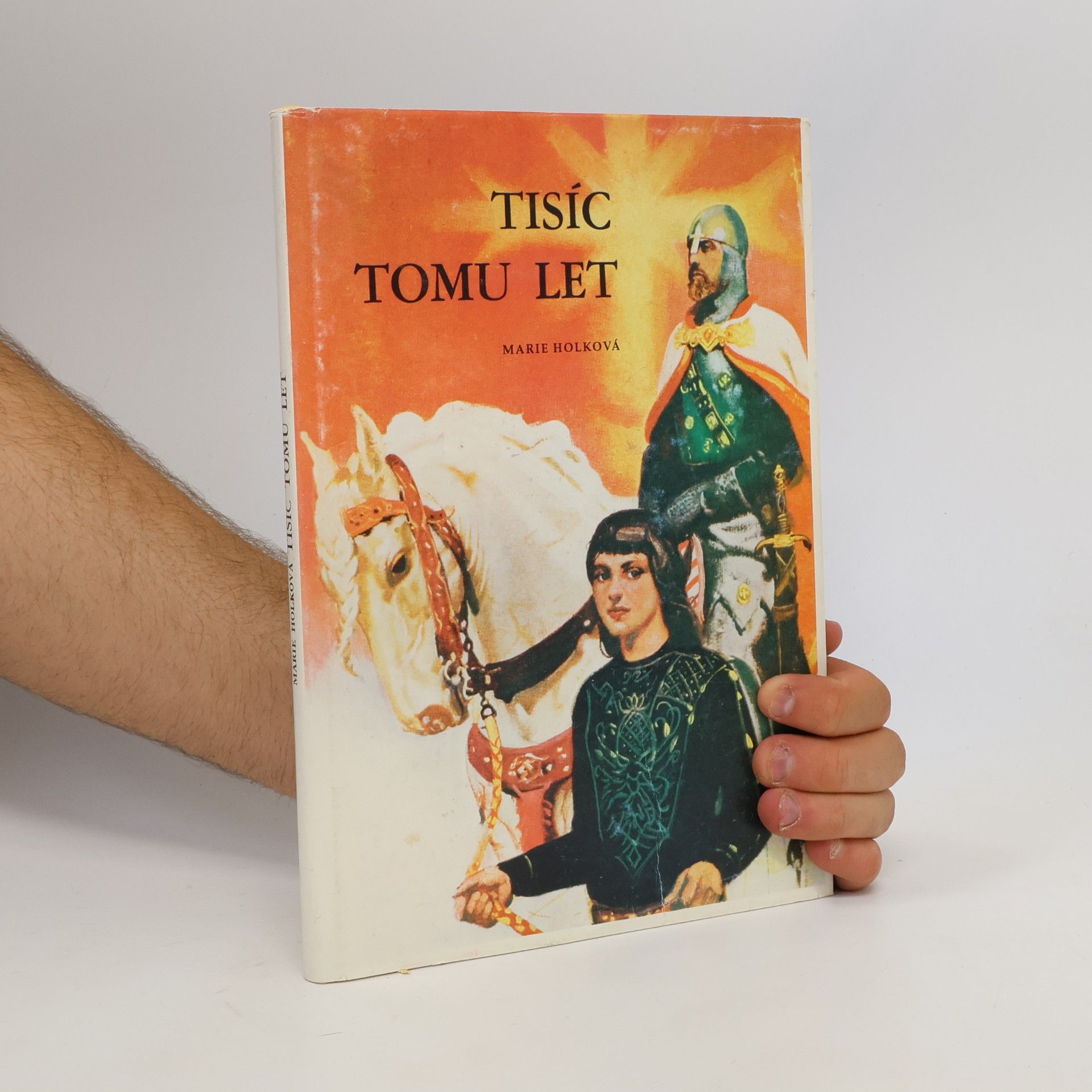 Marie Holková Tisíc tomu let