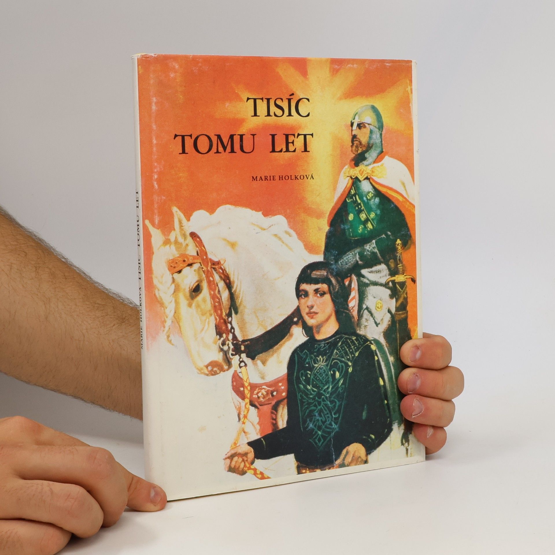 Marie Holková Tisíc tomu let