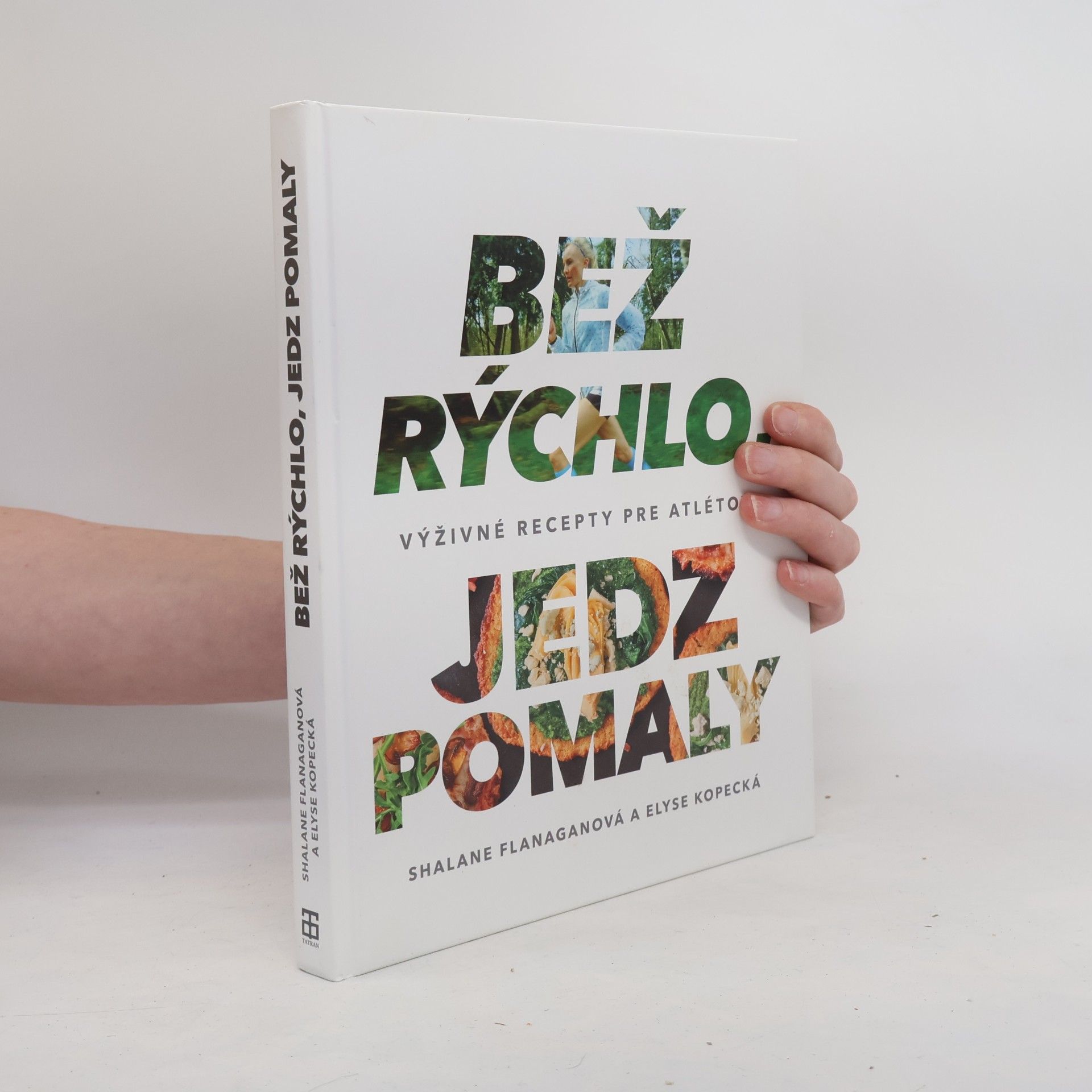 Shalane Flanagan Bež rýchlo, jedz pomaly