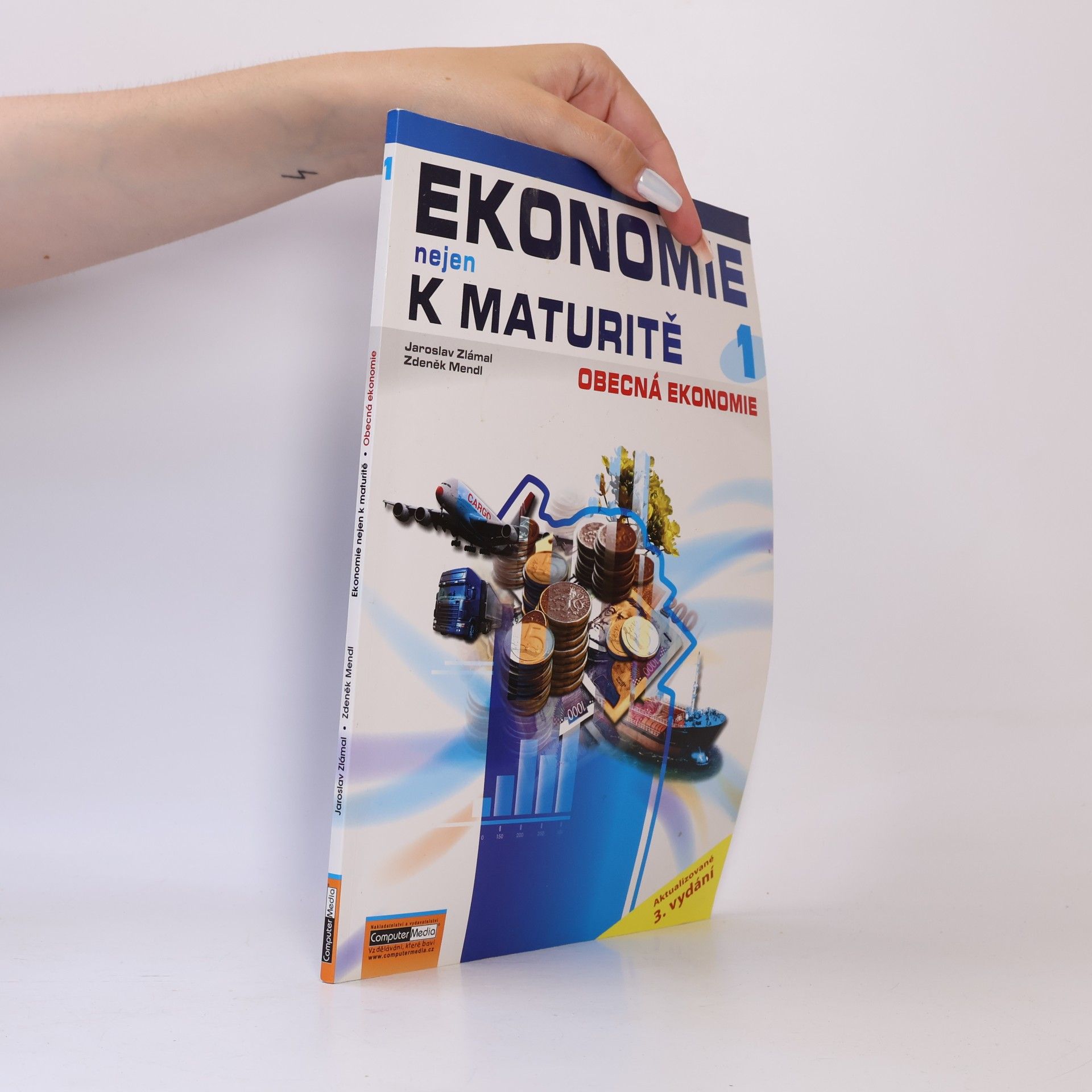 Zdeněk Mendl Ekonomie nejen k maturitě 1. Obecná ekonomie