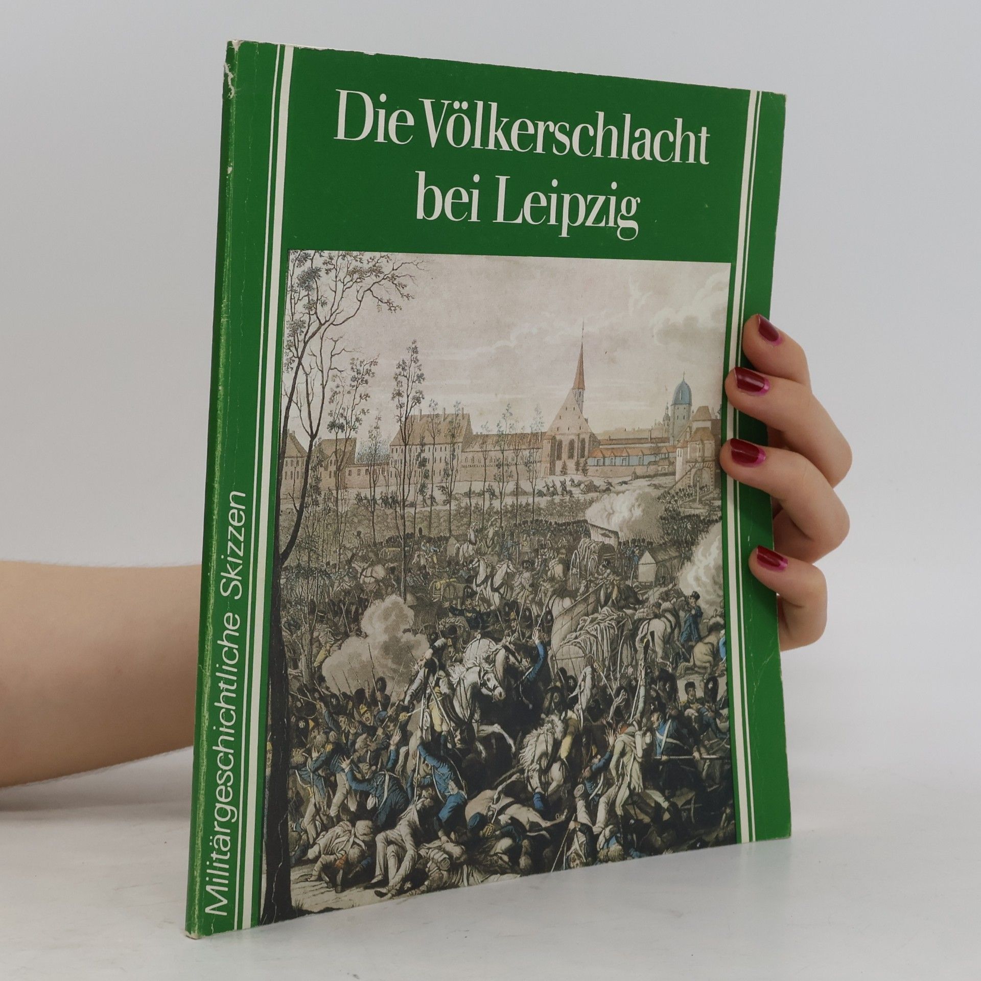 Frank Bauer Die Völkerschlacht bei Leipzig