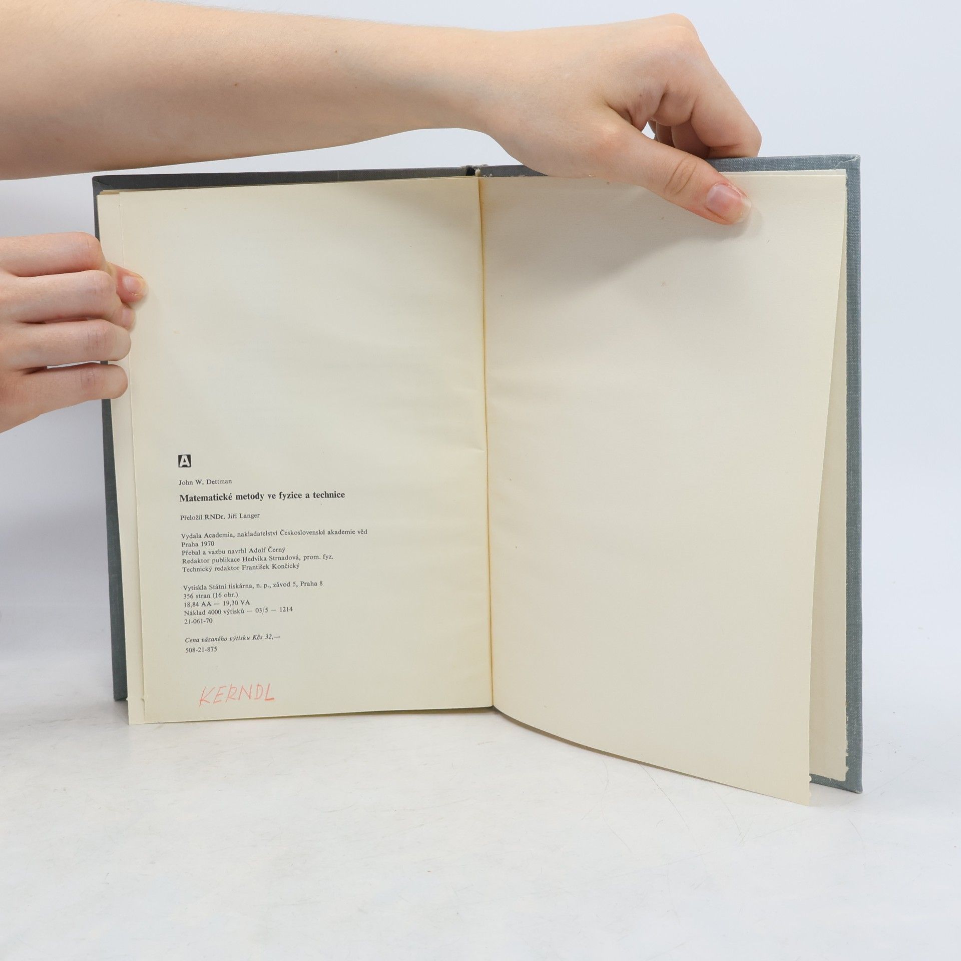John W. John Warren Dettman Matematické metody ve fyzice a technice