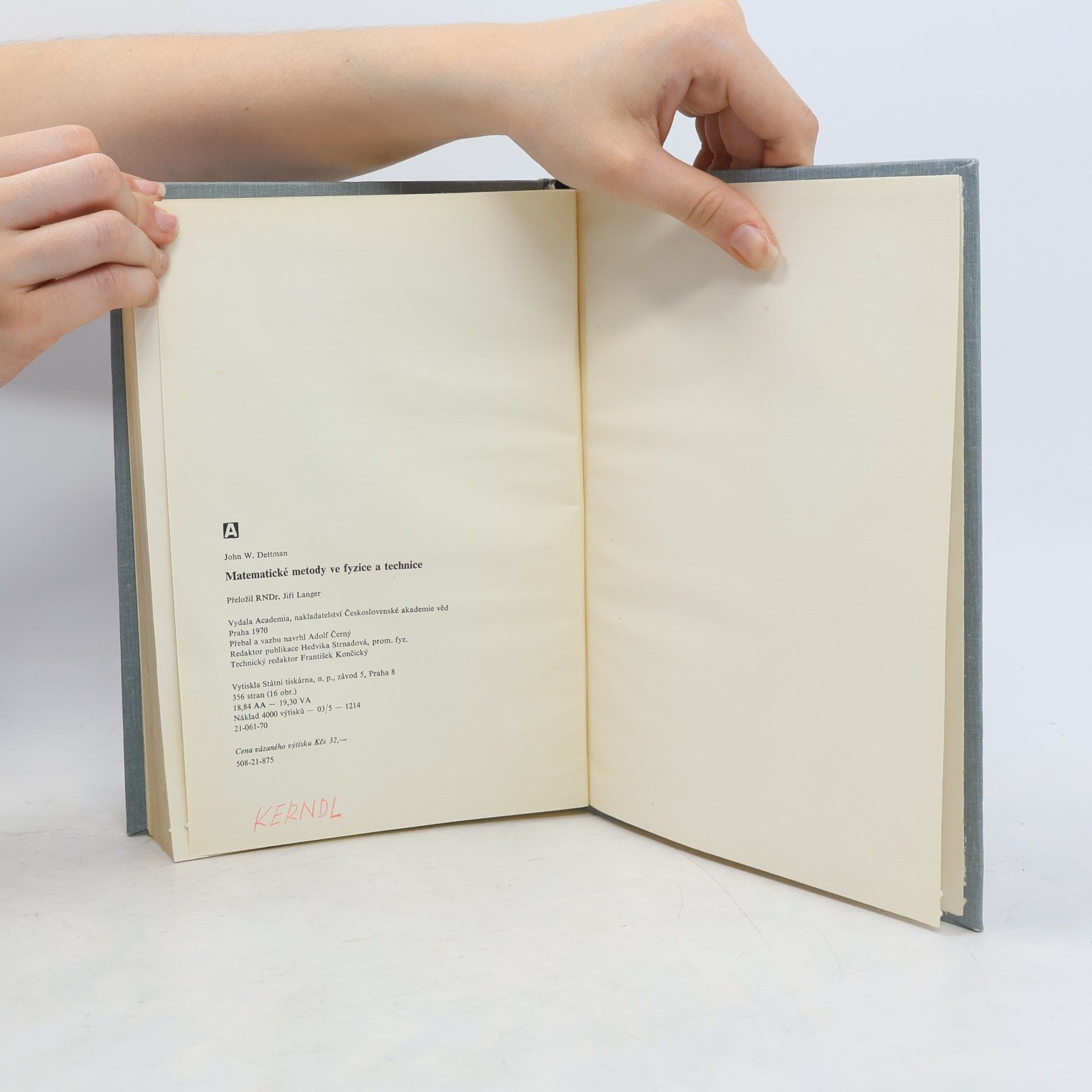 John W. John Warren Dettman Matematické metody ve fyzice a technice