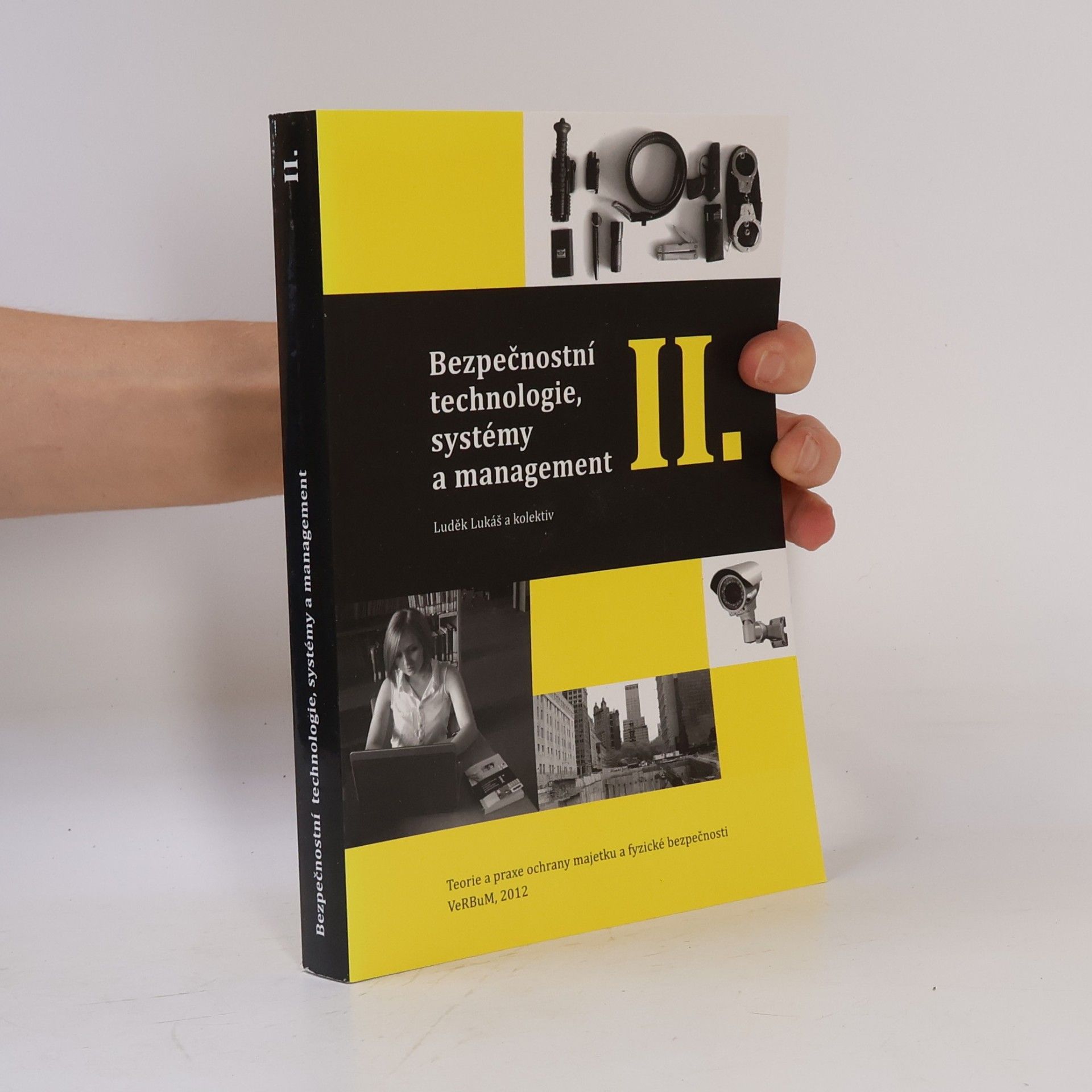 Luděk Lukáš Bezpečnostní technologie, systémy a management II.