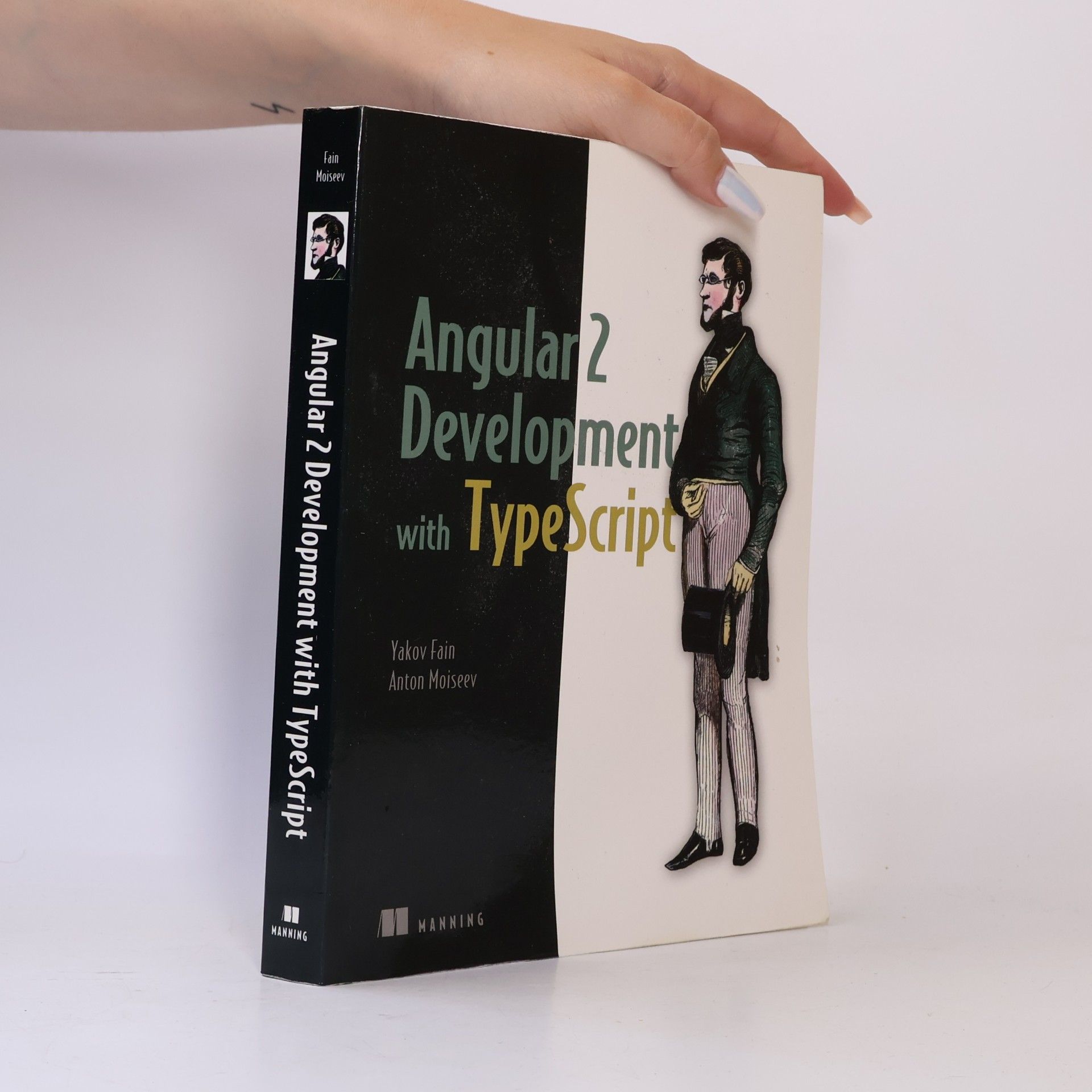 Anton Moiseev Angular 2 Development with TypeScript