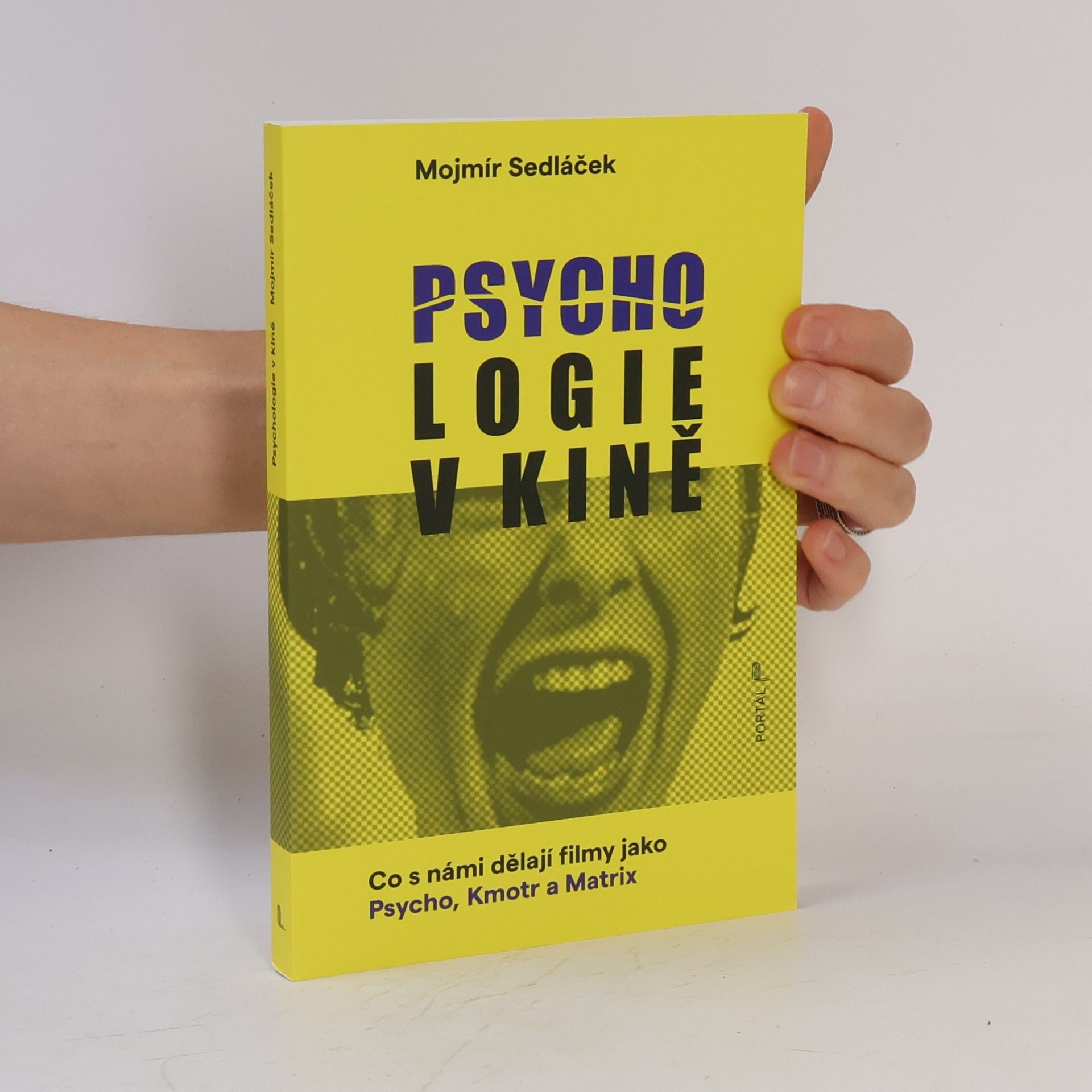 Mojmír Sedláček Psychologie v kině: Co s námi dělají filmy jako Psycho, Kmotr a Matrix