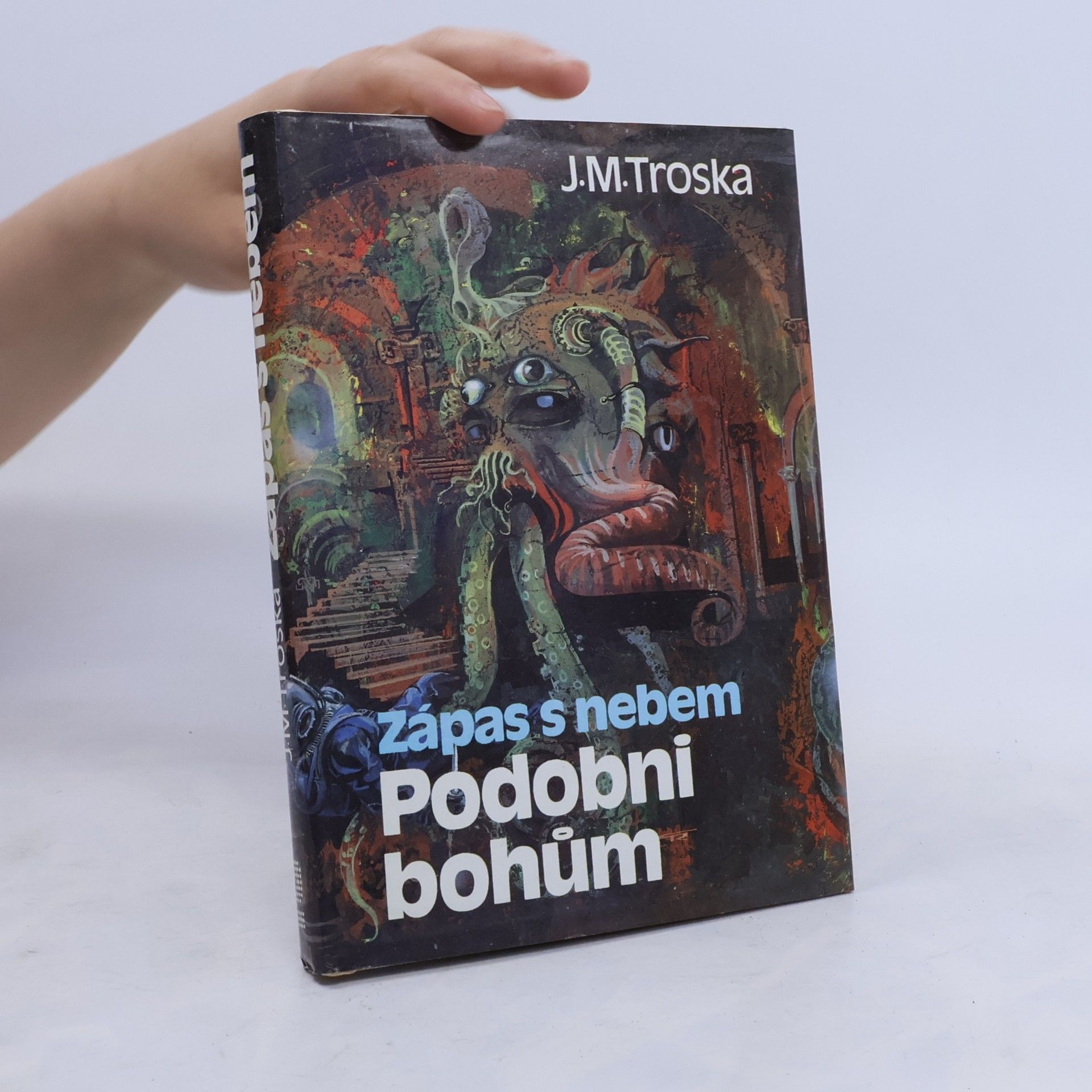 J. M. Troska Zápas s nebem 2. Podobni bohům