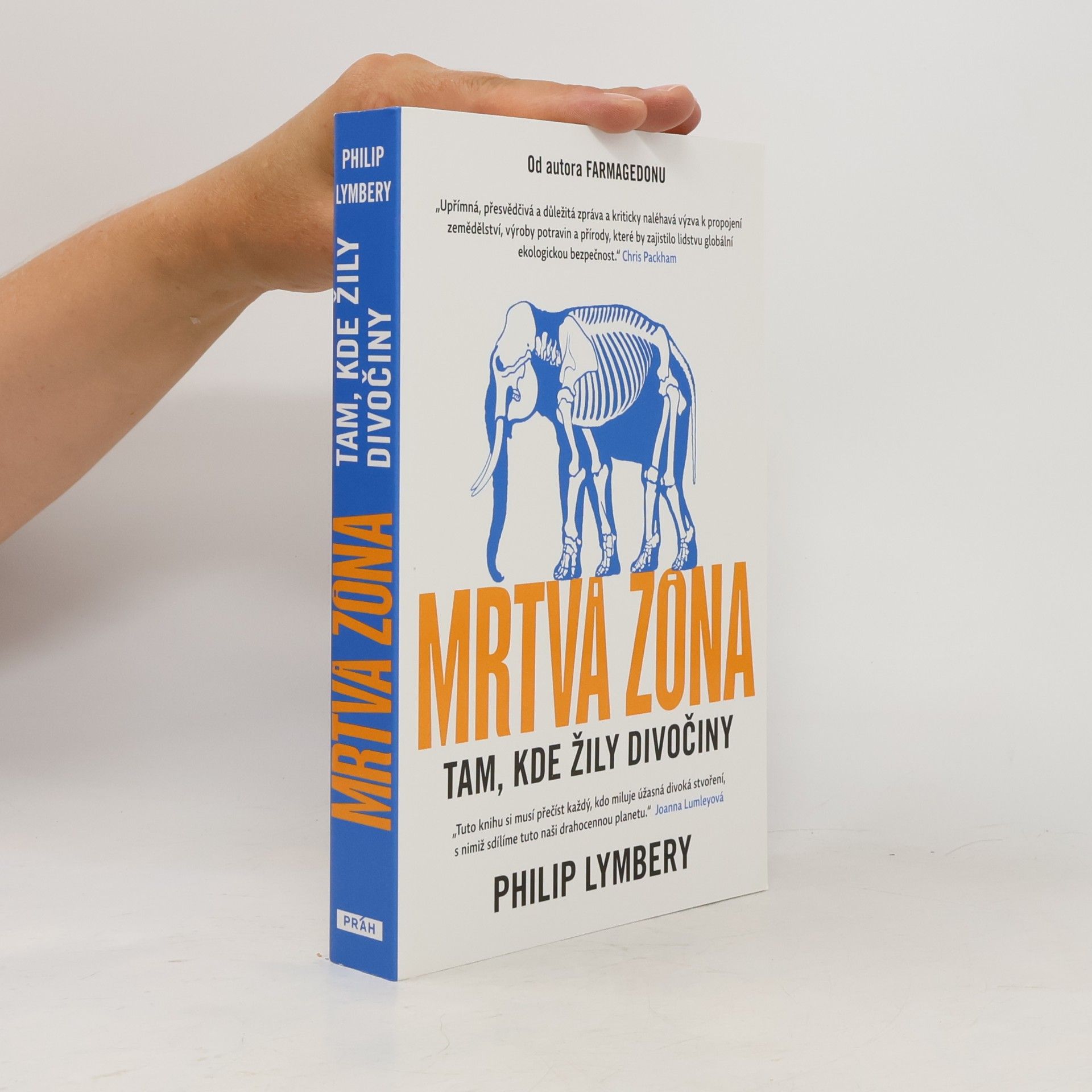 Philip Lymbery Mrtvá zóna : tam, kde žily divočiny